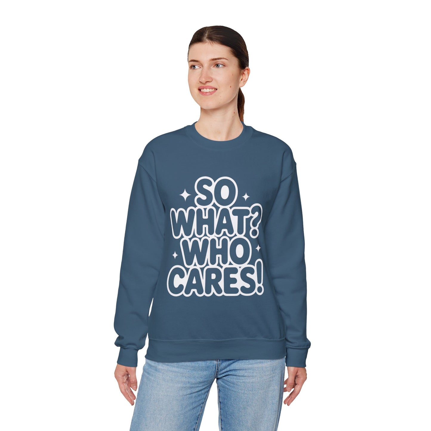 Trendy Womens Crewneck Sweatshirt with 'So What? Who Cares!' Print, Funny Typography Sweater, Sassy Graphic Sweater for Women