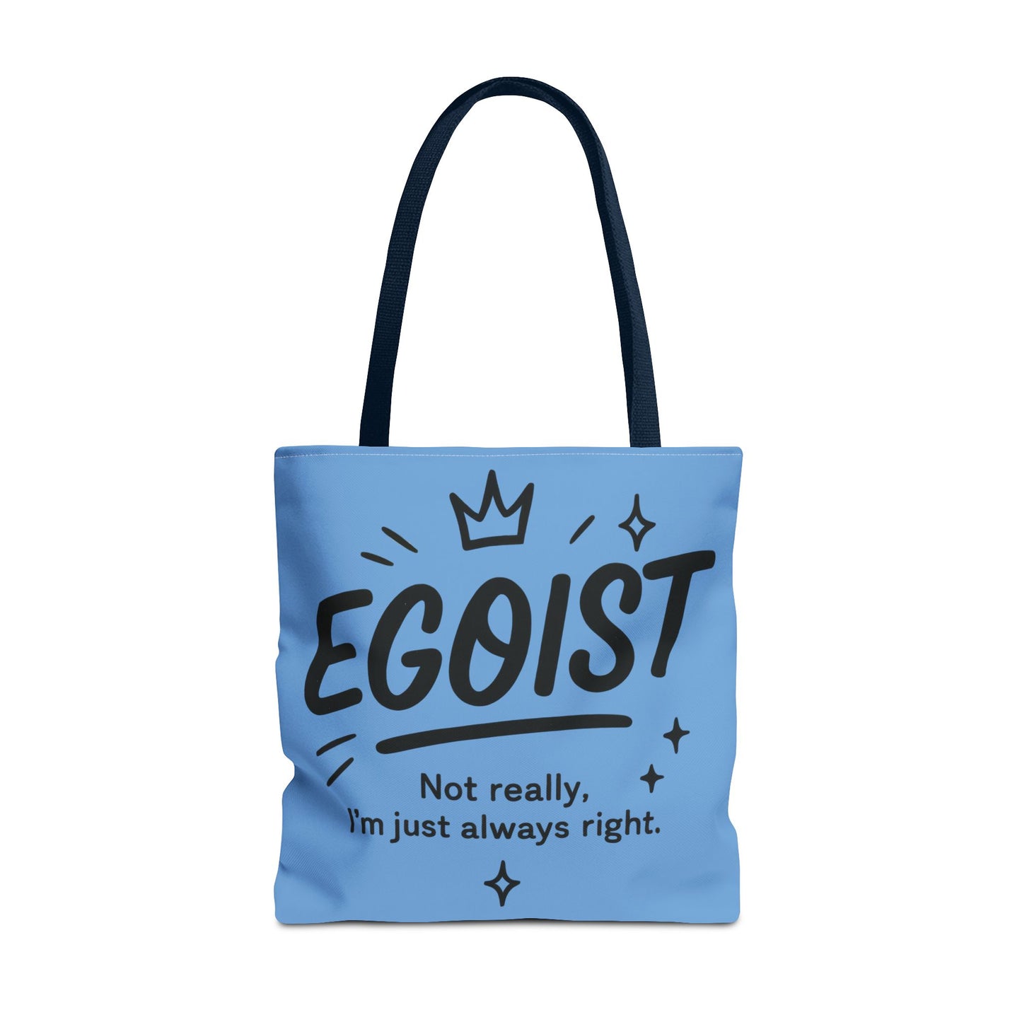 Egoist Tote Bag - Fun, Stylish Shopping Bag, Gift for Friends, Everyday Use, Quote Bag, Casual Chic Essential, Beach Tote