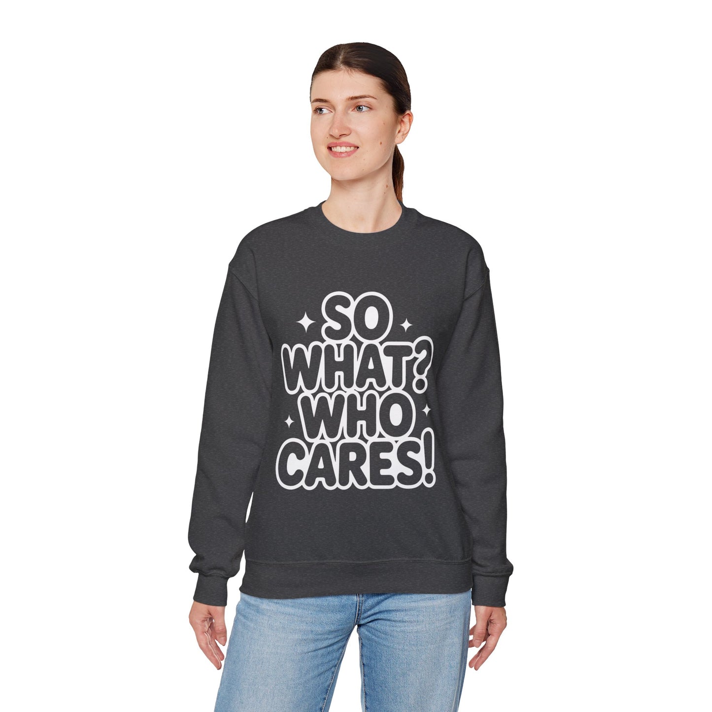 Trendy Womens Crewneck Sweatshirt with 'So What? Who Cares!' Print, Funny Typography Sweater, Sassy Graphic Sweater for Women