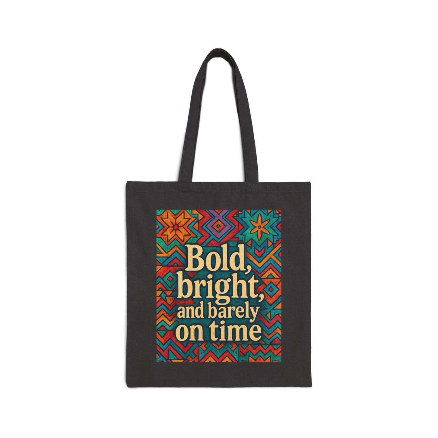 Bold Bright and Barely On Time Tote Bag, Colorful Retro Quote Canvas Bag, Funny Colorful Grocery Bag, Vibrant Motivational Text Print