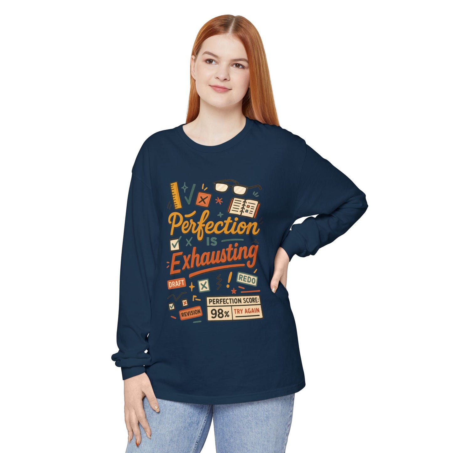 Stress Relief Long Sleeve Tee, Perfect for Perfectionists, Humorous Gift, Back-to-School, Gift for Graduates, Motivational Apparel