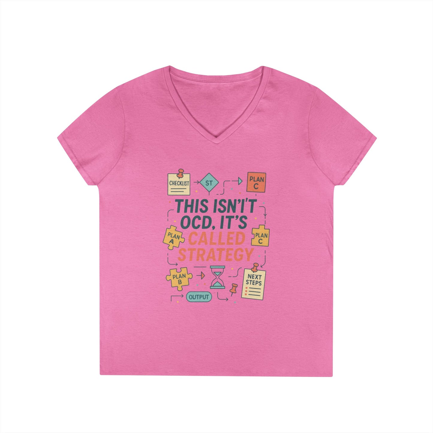 Funny Womens Strategy V-Neck T-Shirt, This Isnt OCD Its Called Strategy, Planner Girl Gift Tee, Gift for Strategists, Office Humor Top
