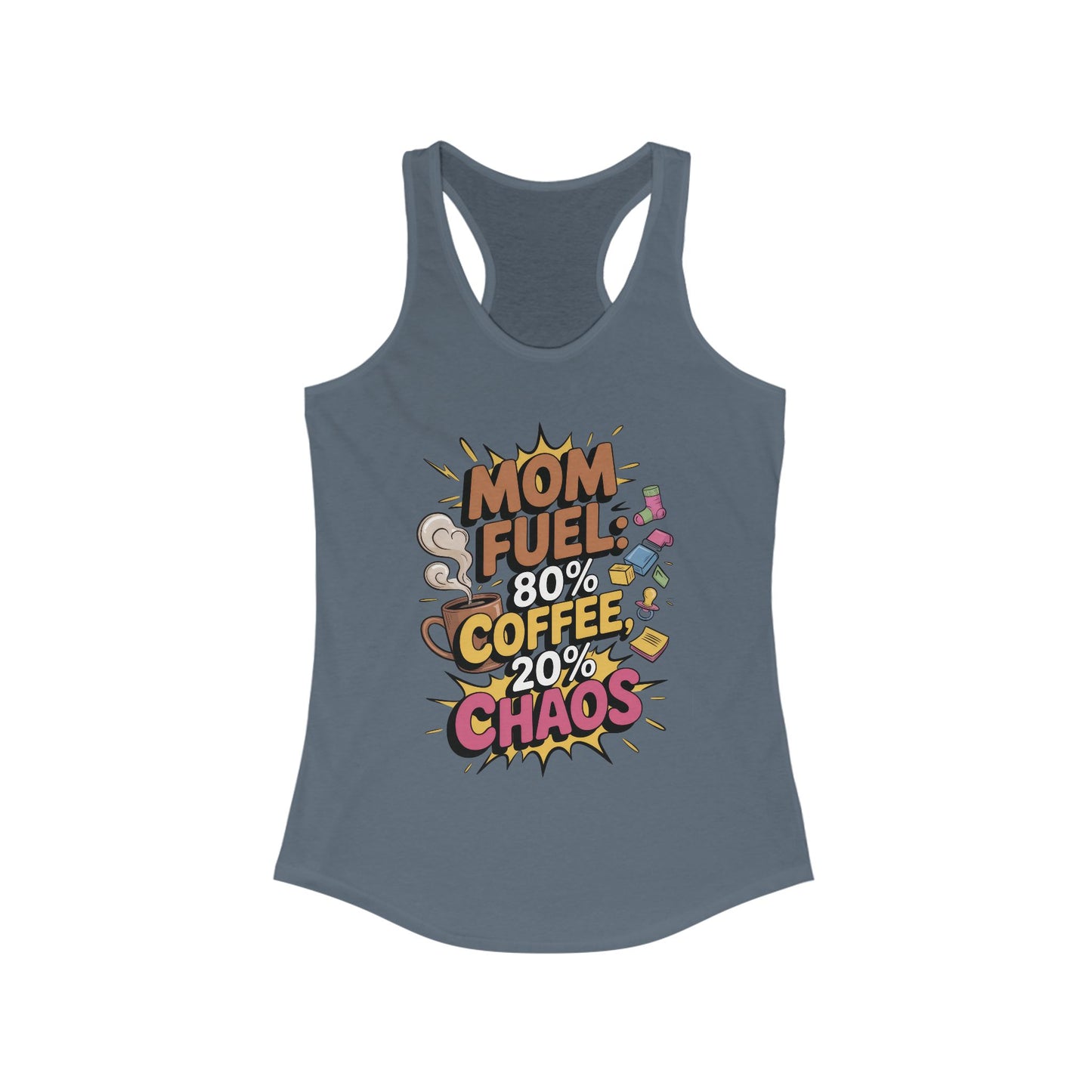 Funny Mom Fuel Racerback Tank, Perfect Gift for Moms, Chaos & Caffeine, Mother's Day Apparel, Funny Tired Mom Life Tee, Coffee Loving Moms