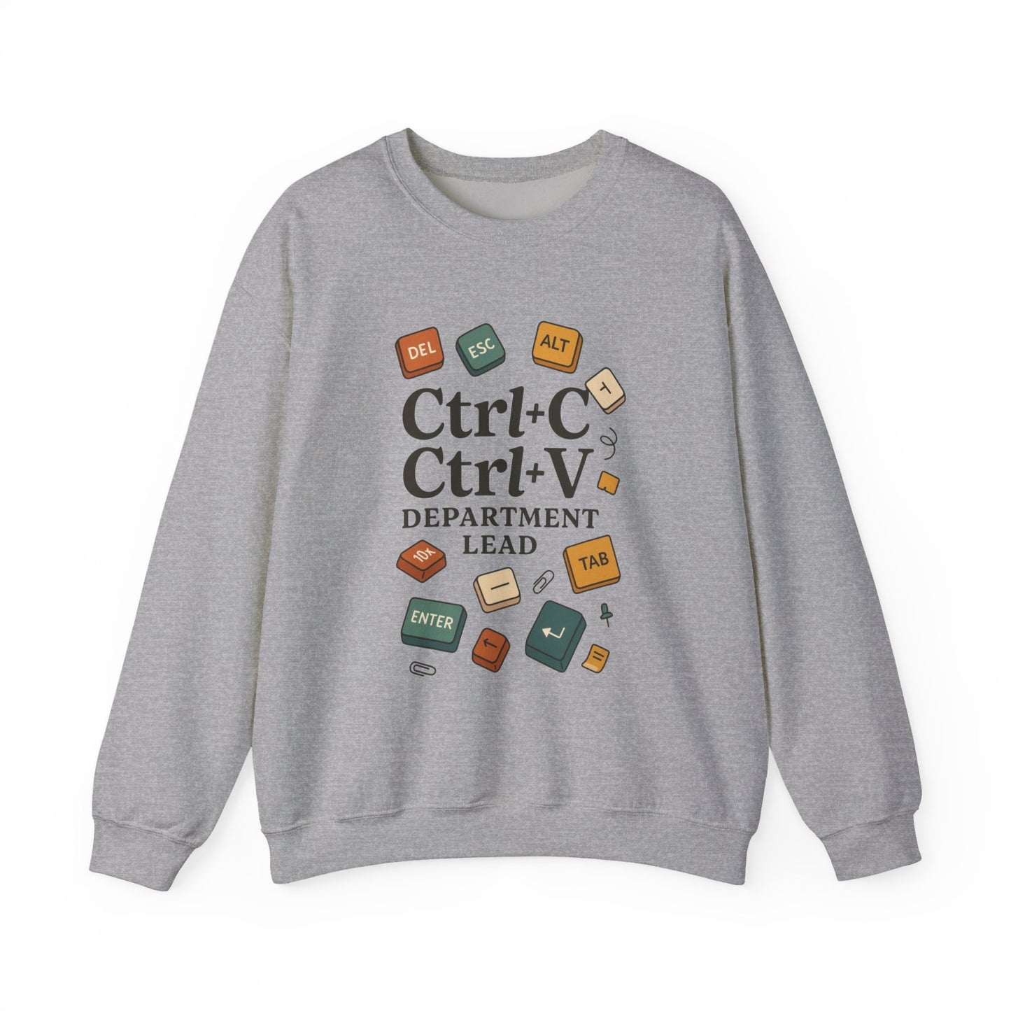 Funny Ctrl+C Ctrl+V Department Lead Sweatshirt, Unisex Crewneck, Gift for Tech Lovers, Office Humor, Cozy Casual Wear, Gift for a Coworker