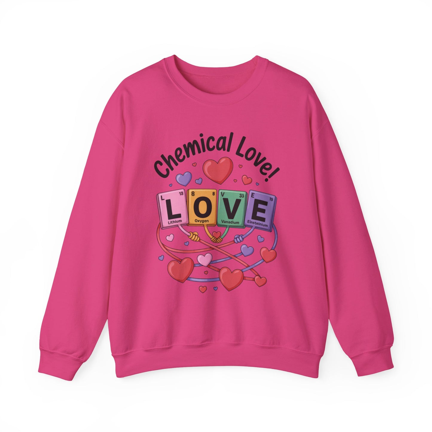 Chemical Love Women's Sweatshirt, Womens Crewneck, Cute Sweatshirt Gift, Valentines Day Pullover, Science Lovers Apparel, Relationship Humor