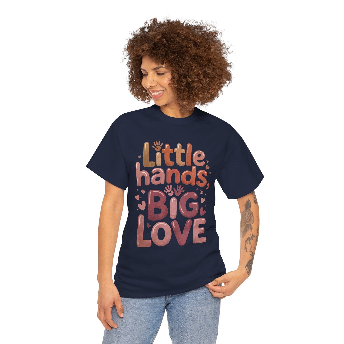 Little Hands Big Love Shirt, Cute Unisex Heavy Cotton Tee for Moms, Dads, or Teachers, Family Love Quote T-Shirt, Mother's Day Gift