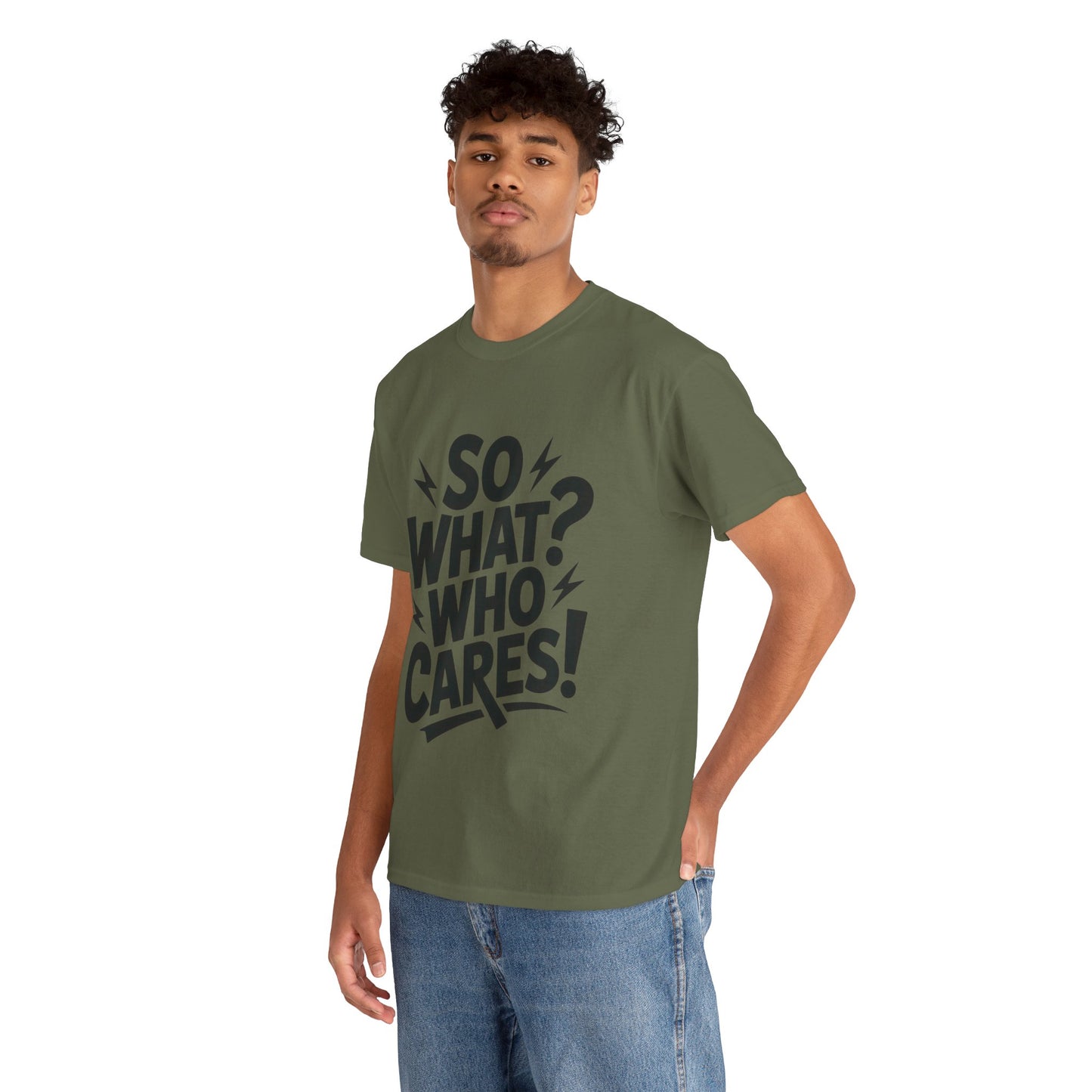 Mens Graphic T-Shirt, Sarcastic Funny Shirt, Rebellious Urban Tee, Black Humor Shirt, So What? Who Cares! T-Shirt, Fun Statement Top