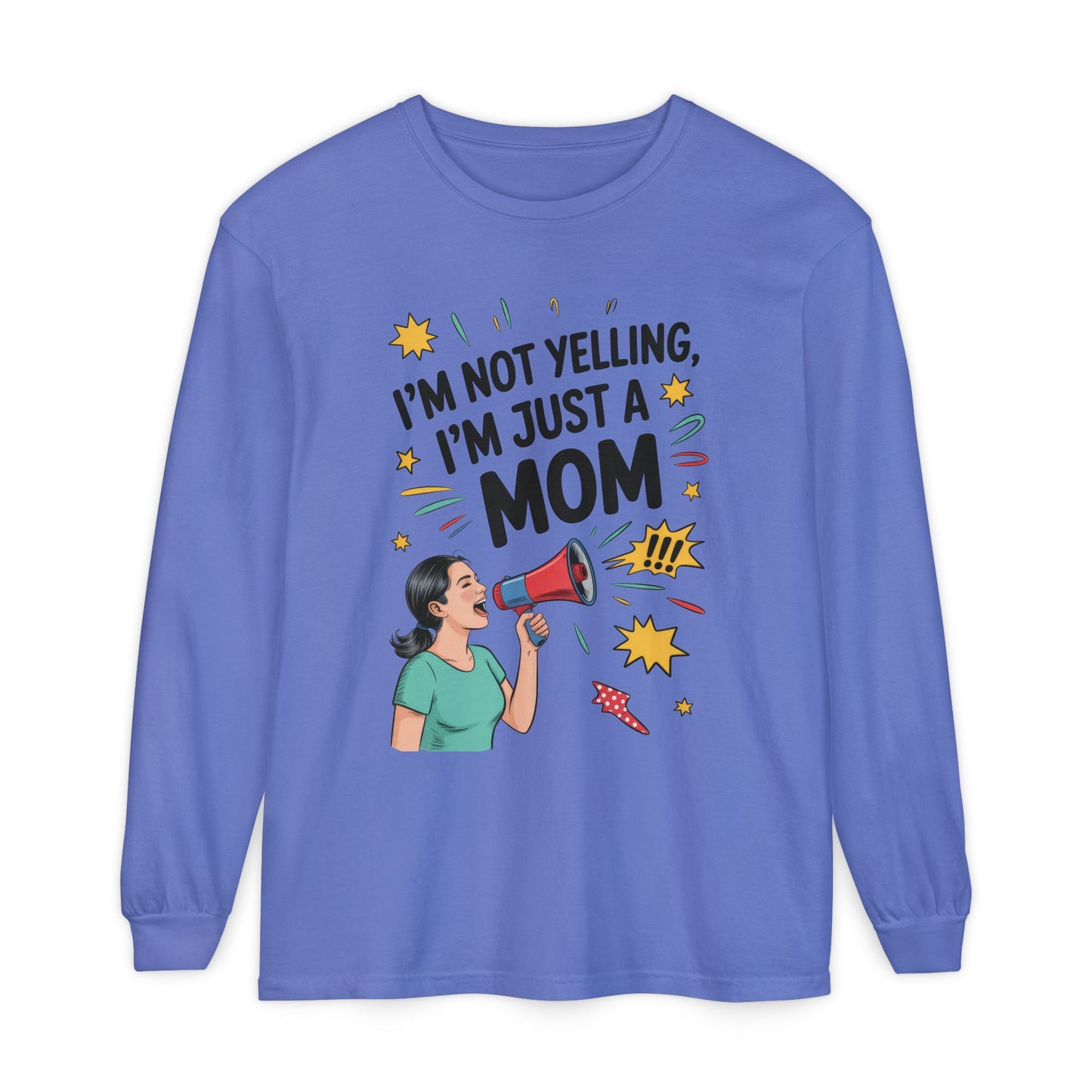 Funny Mom Long Sleeve T-Shirt, I'm Not Yelling I'm Just a Mom, Mother's Day Gift, Loud Mom Life Tank Top, Mother's Day Apparel