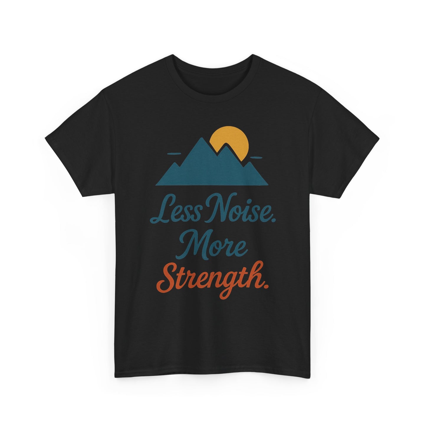 Mens Less Noise More Strength Mountain T-Shirt, Motivational Gym Hiking Tee