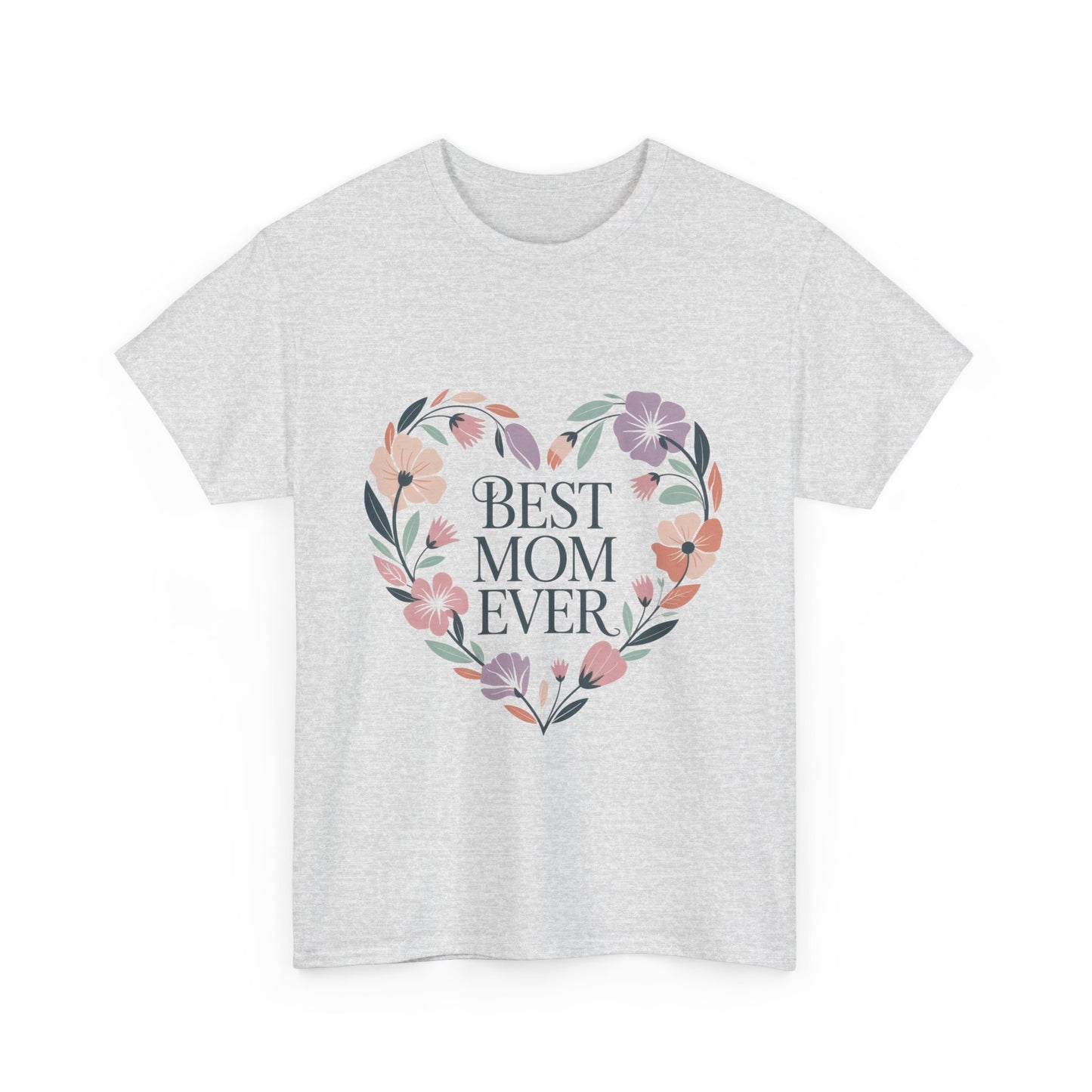 Floral Best Mom Ever Tee, Mother's Day Gift, Mom Appreciation Gift, Floral Heart Cotton Tee