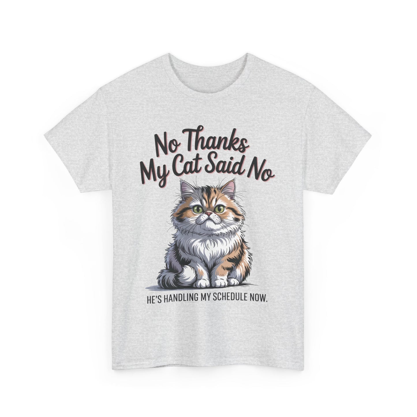 Funny Cat Quote Tee, Womens Heavy Cotton T-Shirt, Pet Lover Gift, Cute Cat Apparel, Cat Mom Tee, Quirky Animal Shirt, Humor