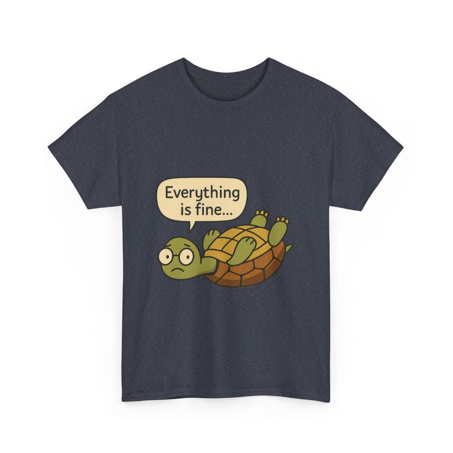 Everything is Fine Turtle Tee, Funny Unisex Cotton Tee, Cute Animal Shirt, Gift for Nature Lovers, Great for Humor, Positive message t-shirt