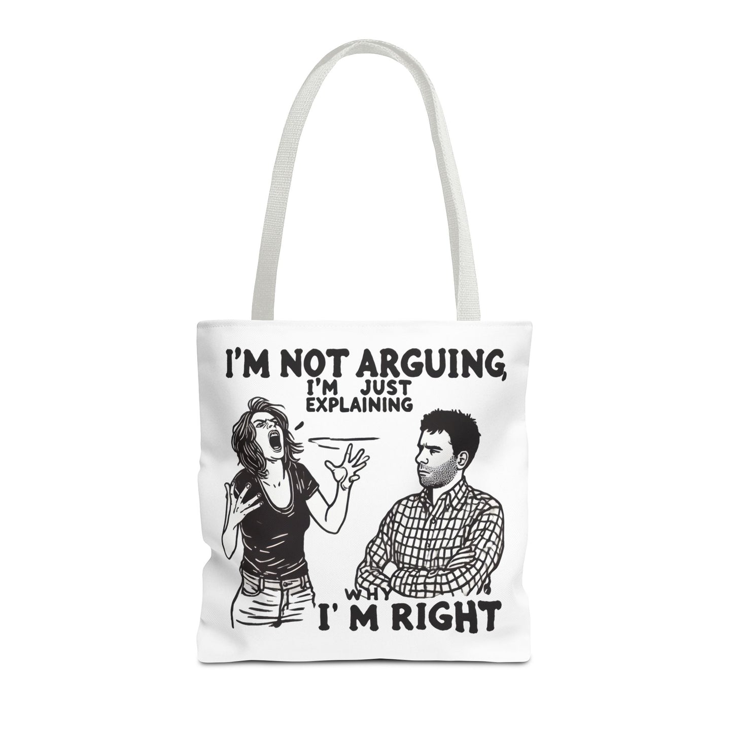 Funny Quote Tote Bag, I'm Not Arguing Tote, Gift for Mom, Shopping Bag, Sarcastic Humor Bag, Funny Gift Women