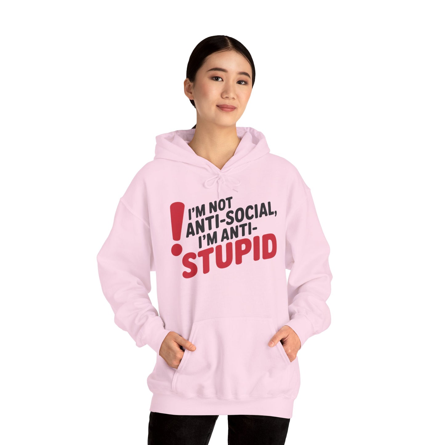 Anti-Stupid Hoodie, Funny Unisex Hoodie, Snarky Anti-Social Unisex Sweatshirt, Gift for Friends, Perfect for Everyday Wear, Humorous Apparel