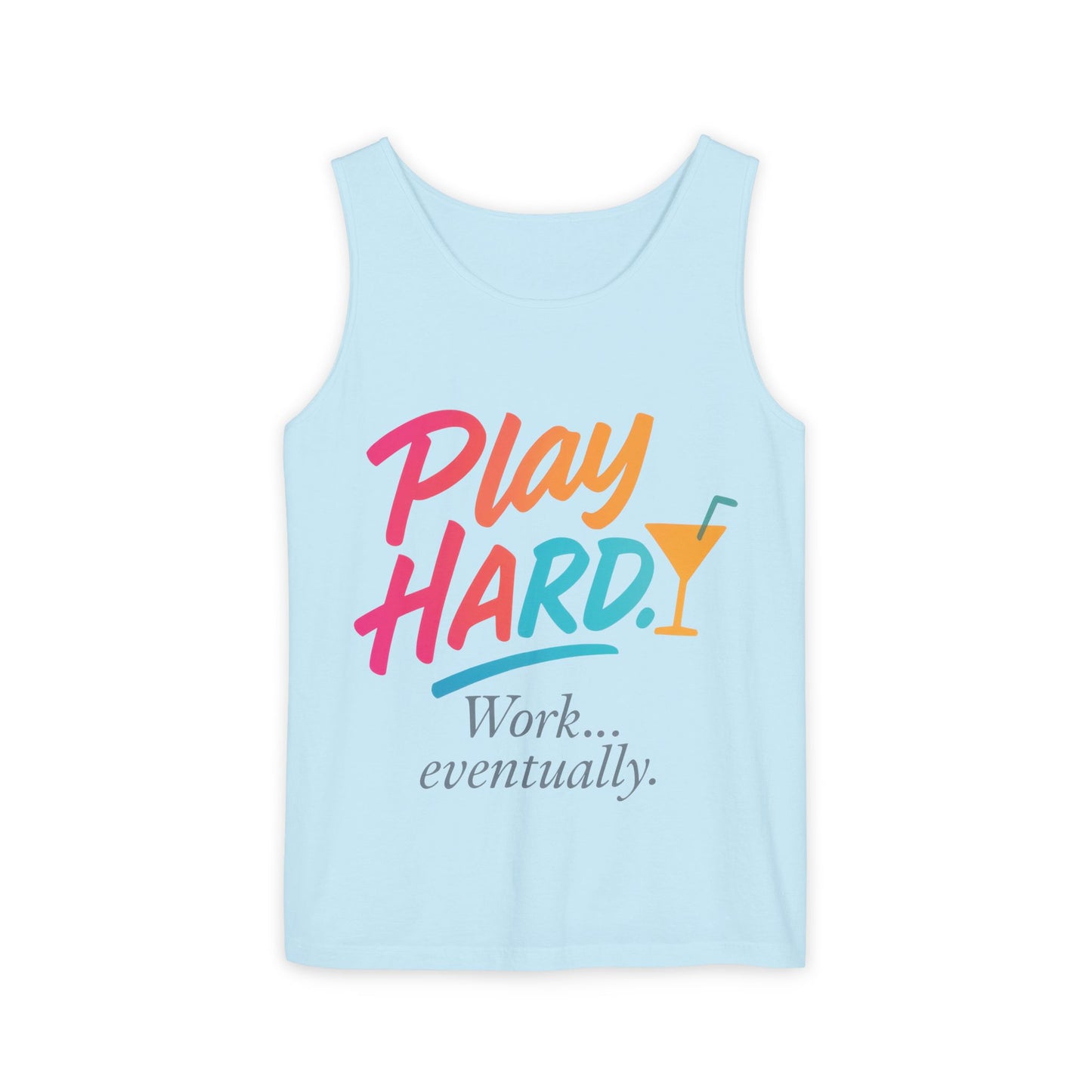 Play Hard Work Eventually Tank Top - Casual Summer Apparel, Womens Beachwear, Resort Wear, Gift for Friends, Vacation Essential