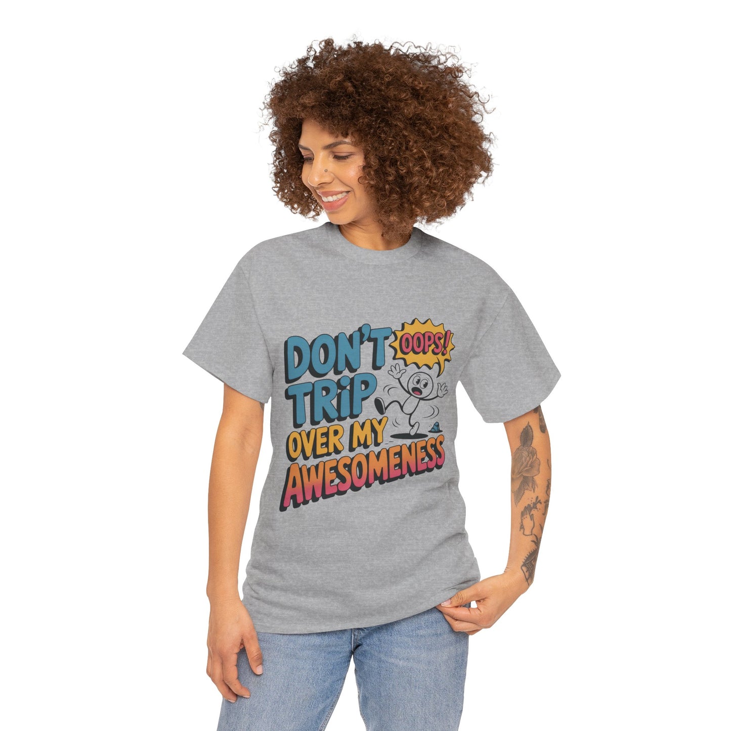 Funny Graphic Tee, Don't Trip Over My Awesomeness Shirt, Women's Cotton T-Shirt for Casual Wear, Gift for Friends, Birthday Gift, Humor Tee