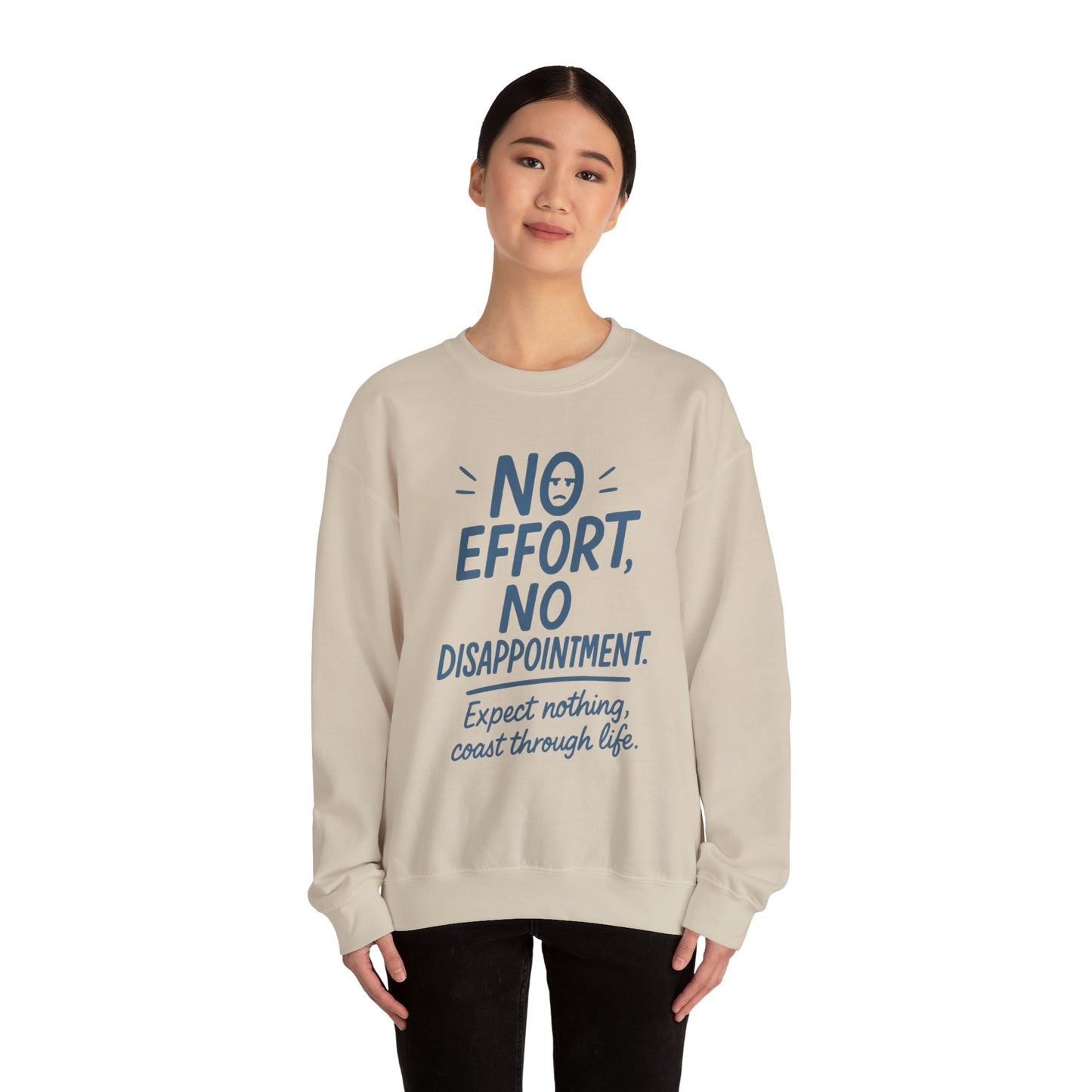Funny Lazy Life Womens Crewneck Sweatshirt, No Effort No Disappointment Quote, Cozy Relaxed Fit Pullover, Gift for Her