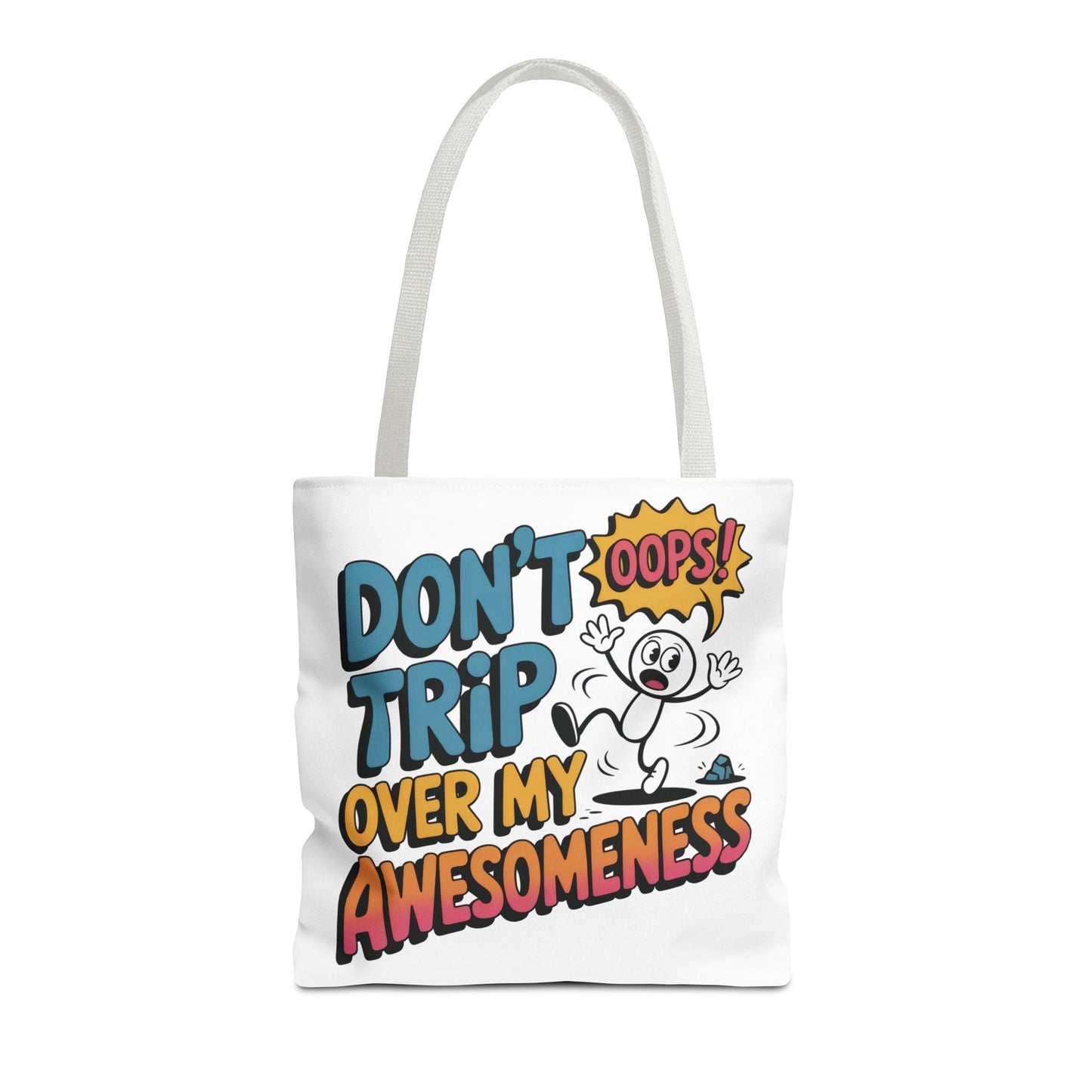 Funny Tote Bag - "Don't Trip Over My Awesomeness" - Perfect for Gifts, Beach Days, Shopping, & More!, , Large Tote Bag, beach weekender bag