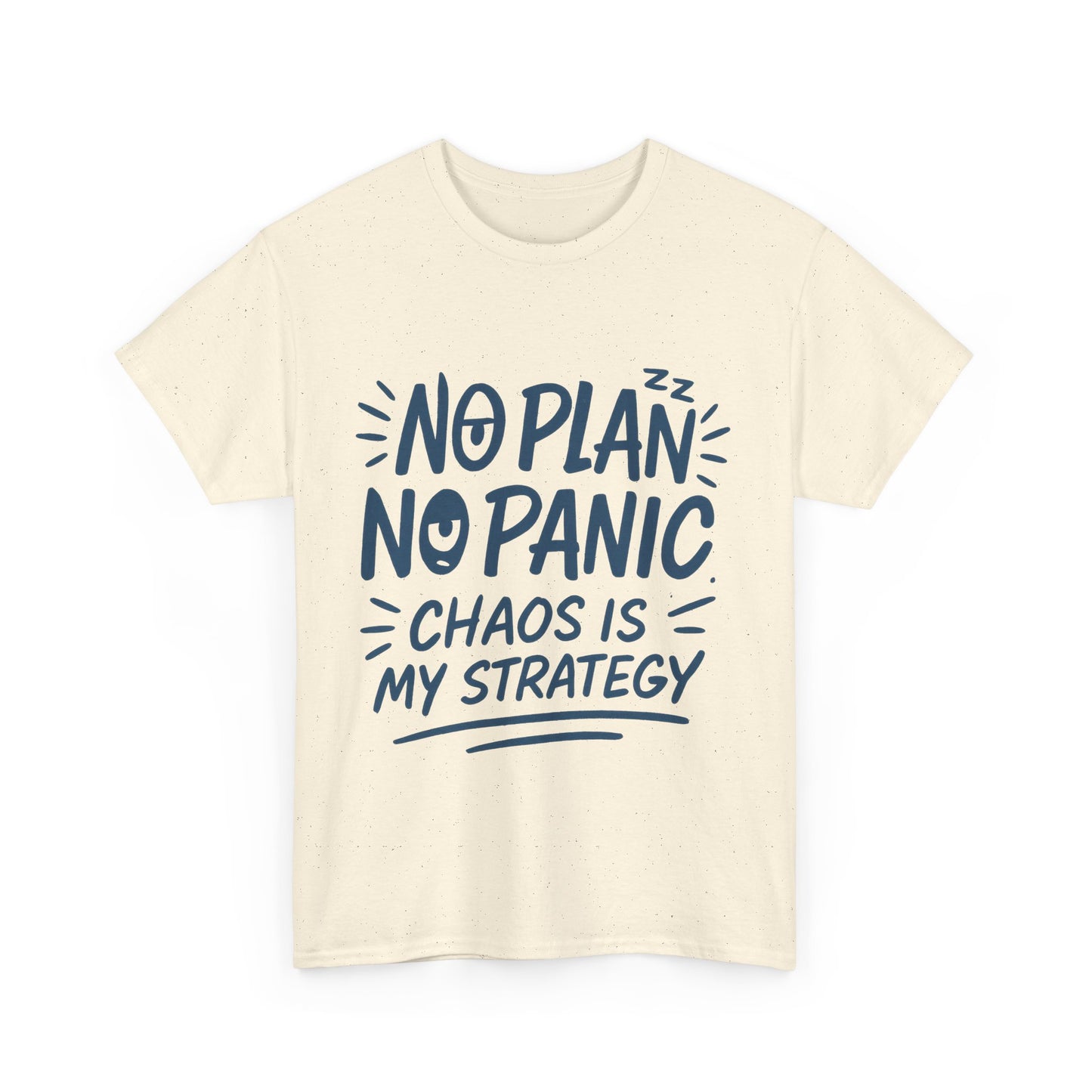 Funny Chaos Strategy T-Shirt, No Plan No Panic Quote Shirt, Cute Tee for Women, Humorous Gift Idea, Casual Relaxed Fit Top