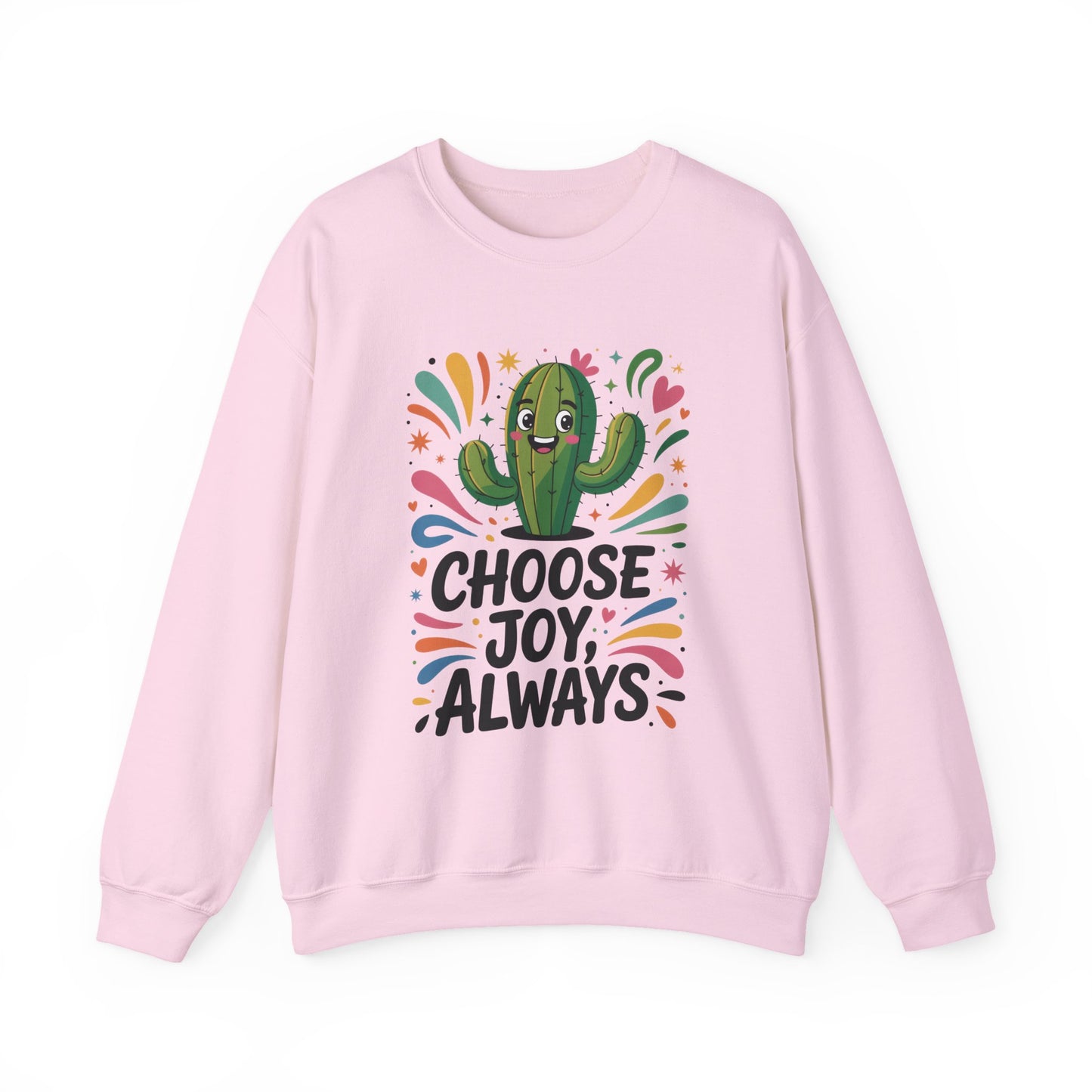 Joyful Cactus Sweatshirt: Choose Joy Always, Cozy Gift for Friends, Womens Casual Wear, Perfect for Celebrations and Everyday Comfort