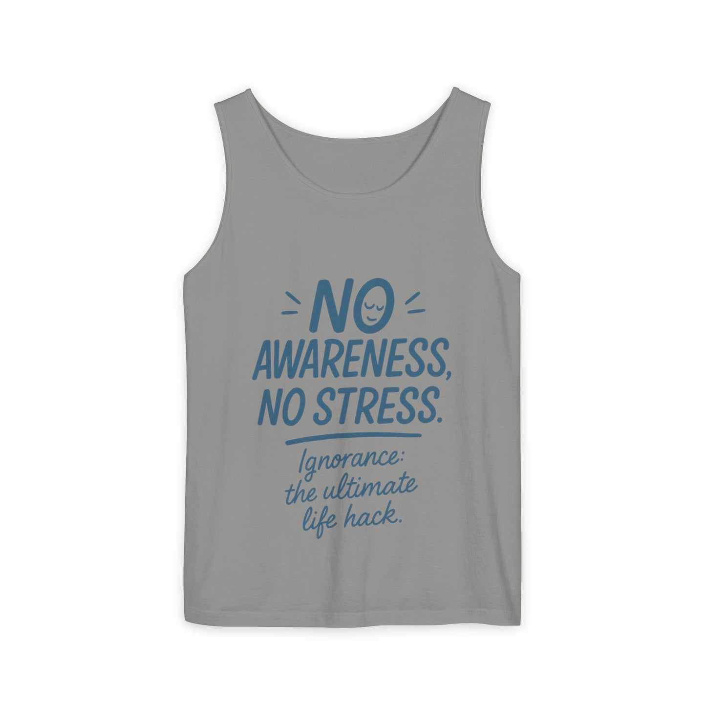 Mens No Awareness Tank Top, Funny No Stress Quote, Ignorance the Ultimate Life Hack, Workout Sleeveless Shirt, Mindfulness Fashion