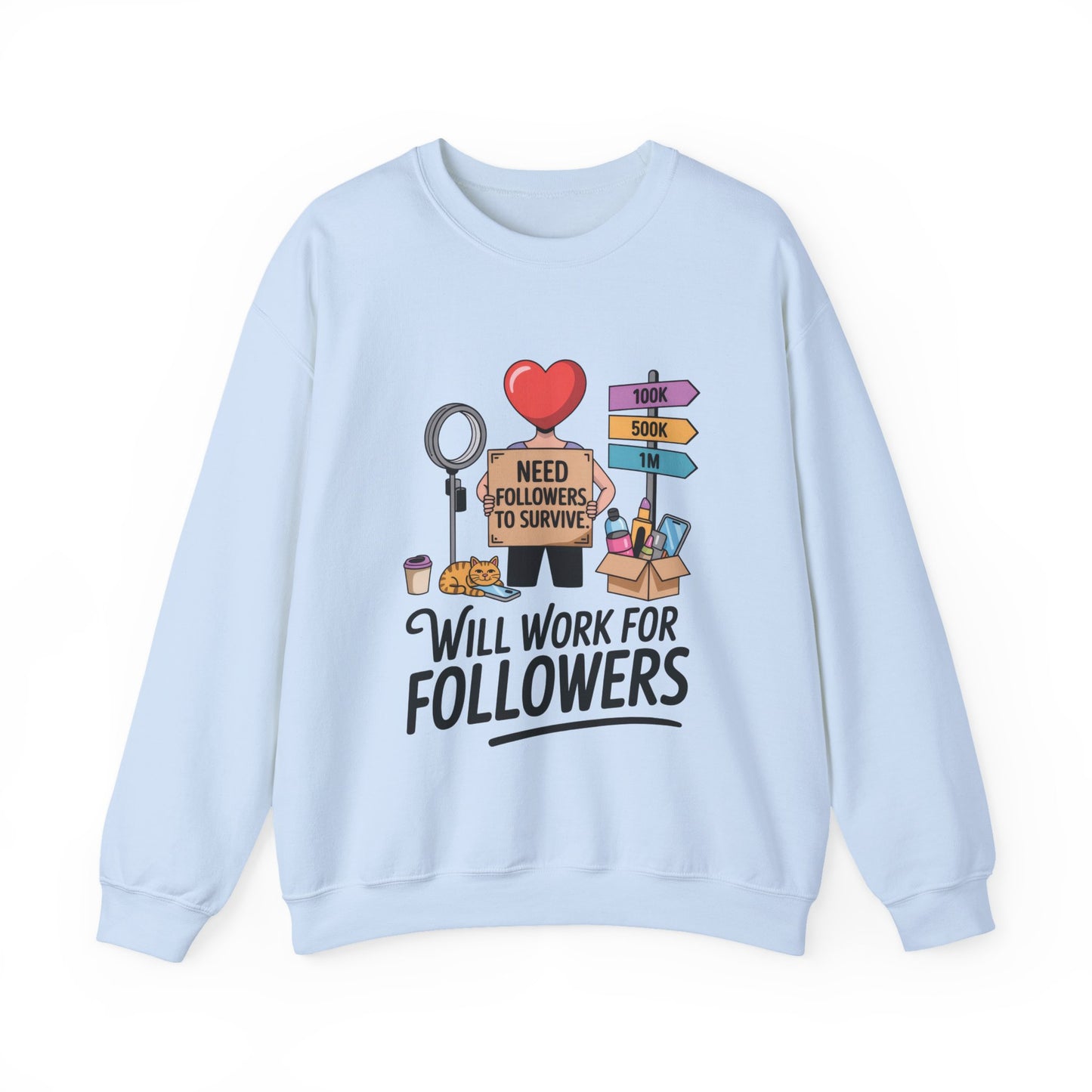 Funny Influencer Womens Sweatshirt, Social Media Sweatshirt, Humor Gifts, Crewneck for Influencers, Casual Wear, Womens Cozy Meme Top