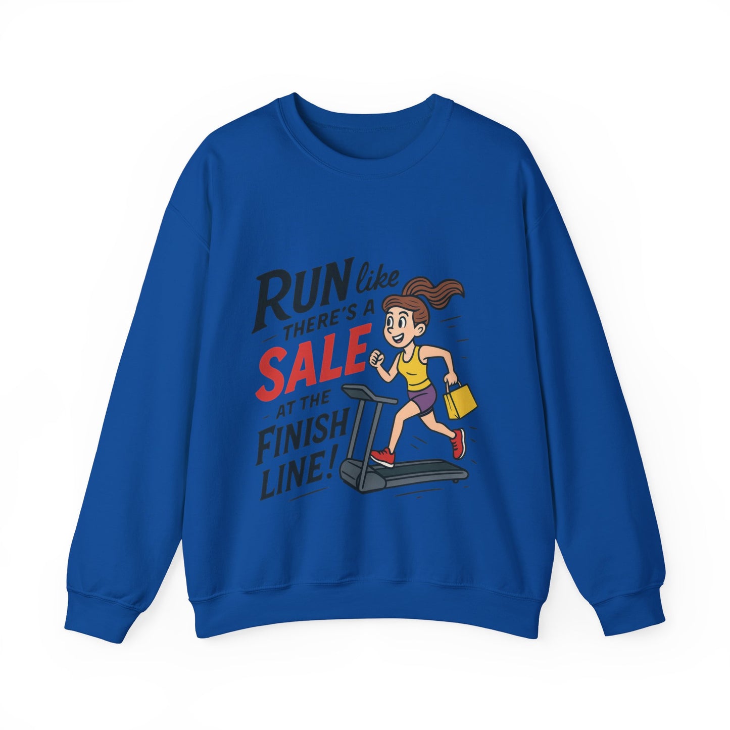 Run Like Theres a SALE at the Finish Line! Womens Sweatshirt, Funny Shopping Pullover, Treadmill Runner Gift for Her, Sale Humor Tee