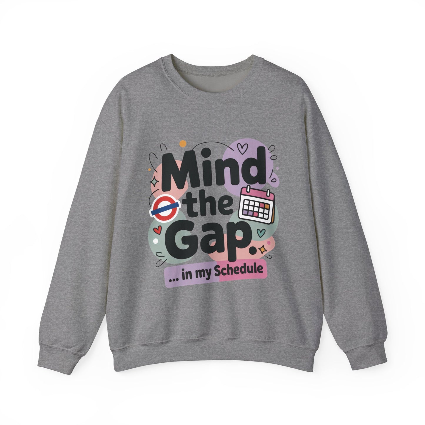 Funny Women's Sweatshirt, Mind The Gap London Tube Inspired, Office Humor Graphic Pullover