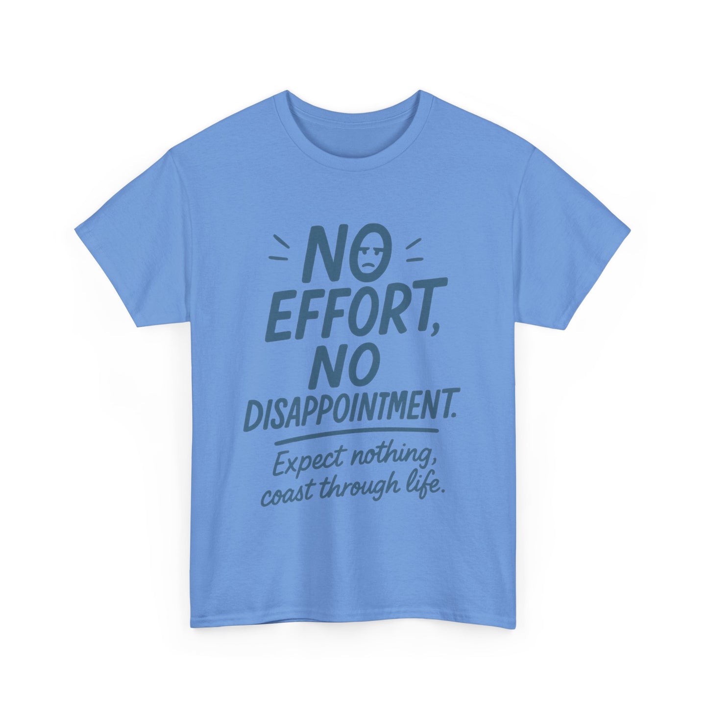 Funny No Effort Mens T-Shirt, No Disappointment Lazy Life Quote Shirt, Relaxed Fit, Funny Casual Shirt, Gift for Friends, Motivation Tee