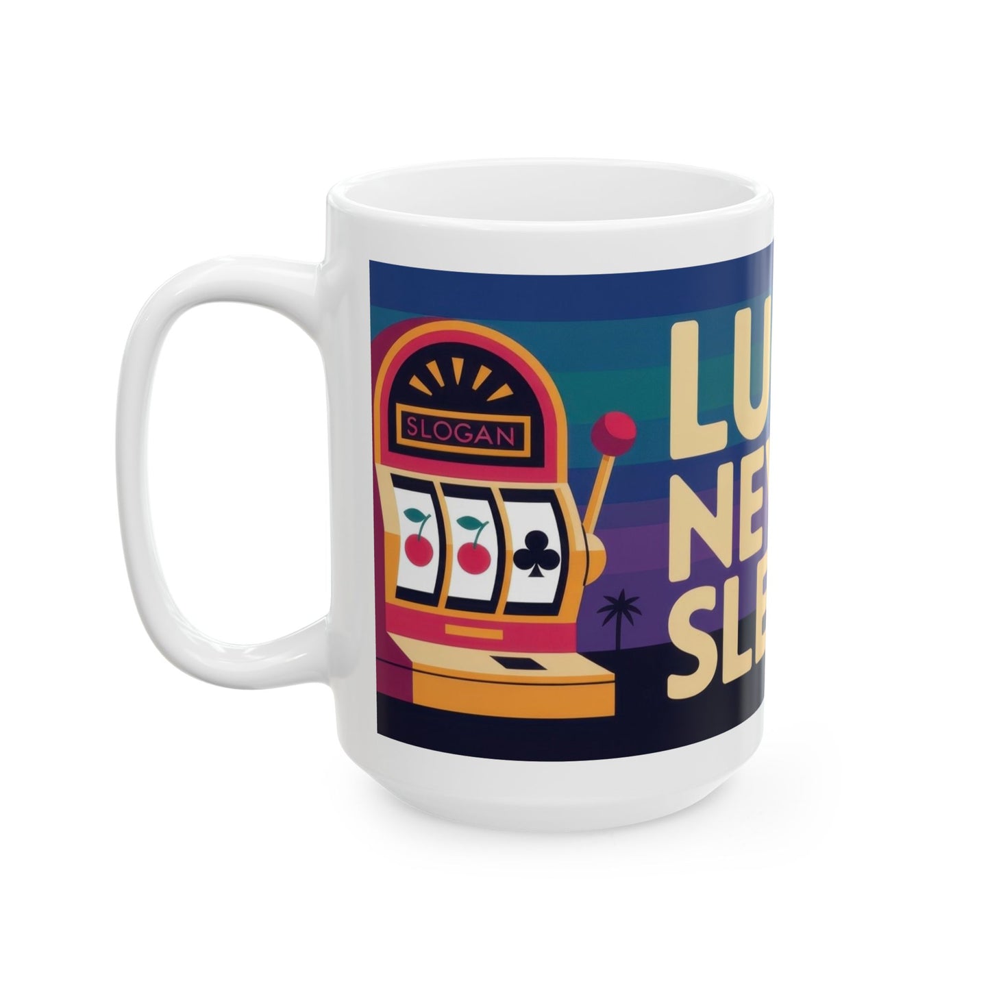 LUCK NEVER SLEEPS Mug, Retro Vegas Slot Machine Coffee Cup, Casino Gift, Gambling Lover Gift Idea, Perfect for Gamers, Poker Nights