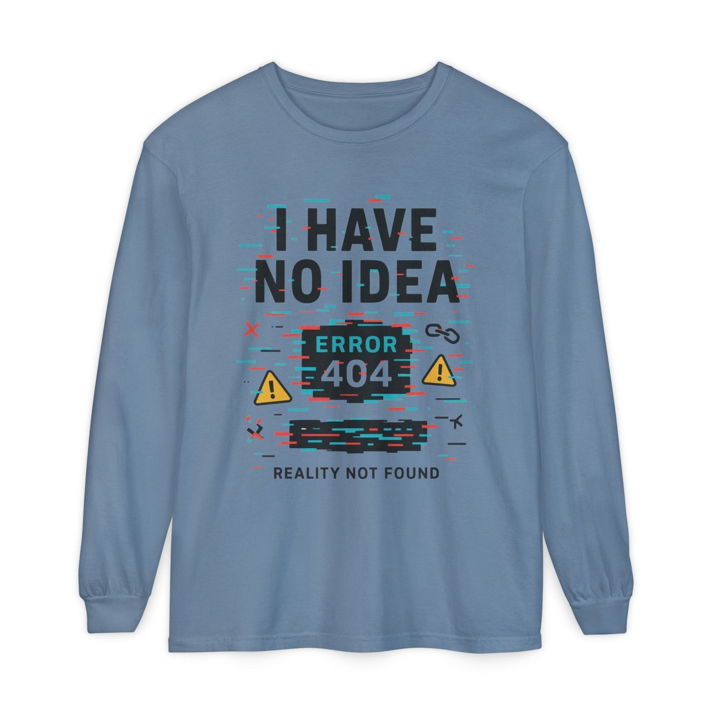 Unisex Long Sleeve T-Shirt, Funny Error 404 Graphic Tee, Internet Humor, Geeky Apparel, Quirky Humor Shirt, Gift for Tech Lovers