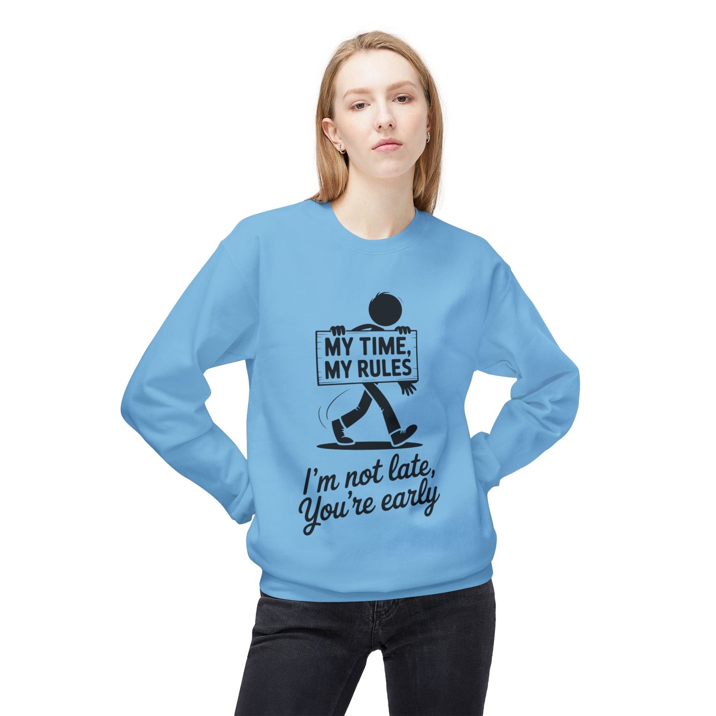 Casual Men's Crewneck Sweatshirt, Funny Sweatshirt for Men, Perfect Gift for Friends, My Time My Rules Design, Time Management Humor
