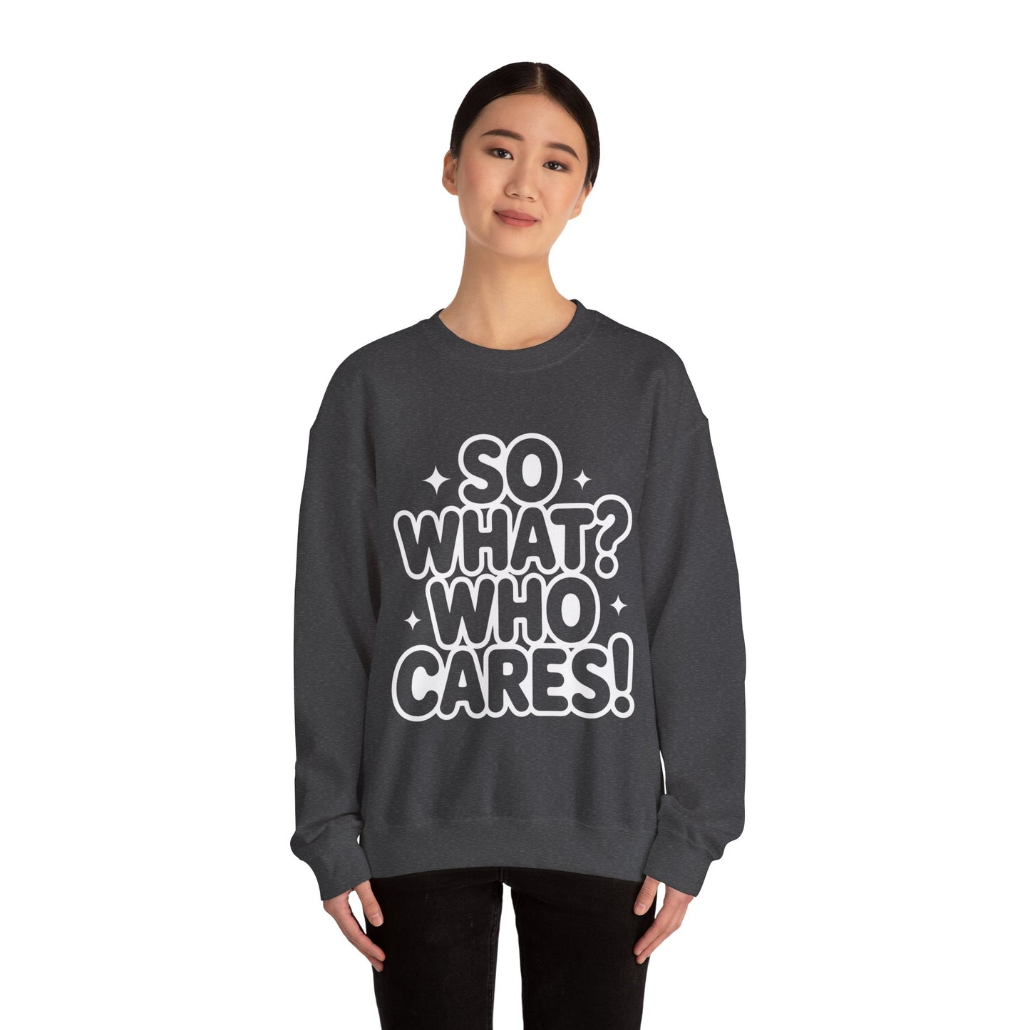 Trendy Womens Crewneck Sweatshirt with 'So What? Who Cares!' Print, Funny Typography Sweater, Sassy Graphic Sweater for Women