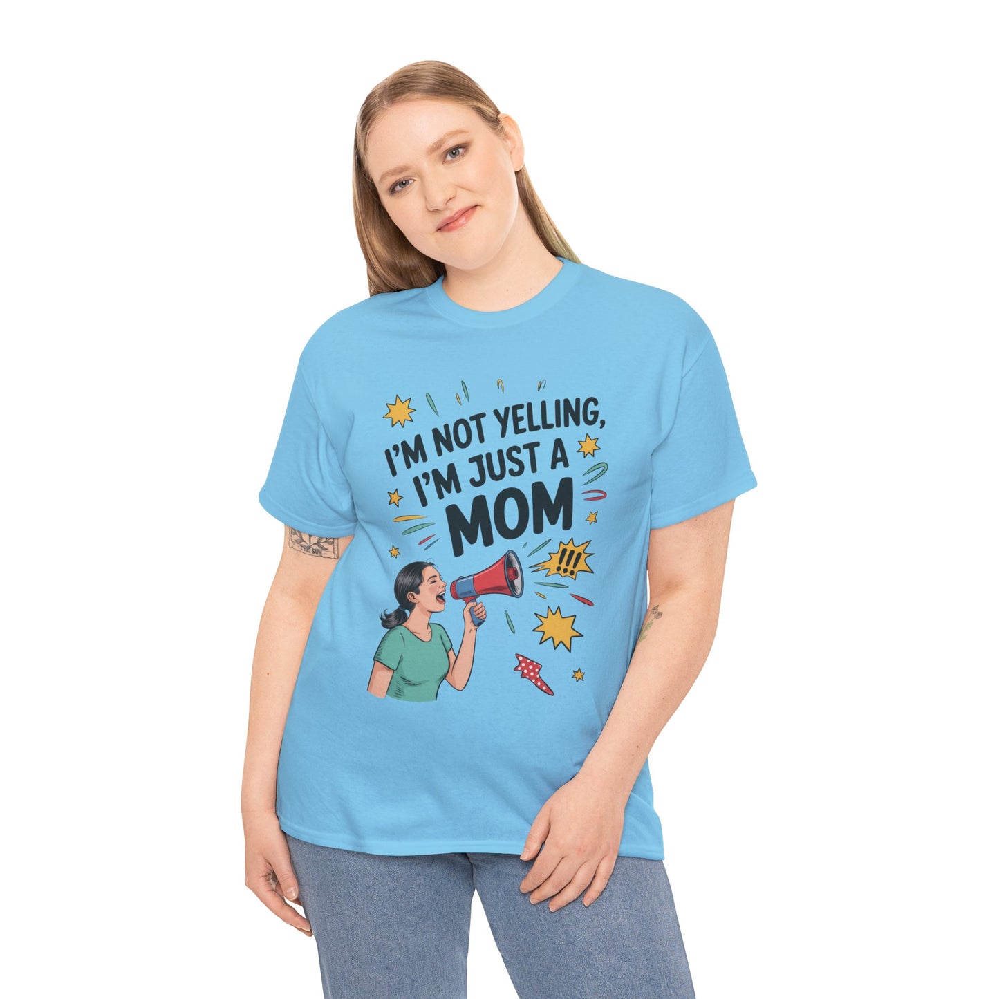 Funny Mom Shirt, I'm Not Yelling I'm Just a Mom, Mother's Day Gift, Loud Mom Life T-Shirt, Mother's Day Apparel, Family Humor Shirt