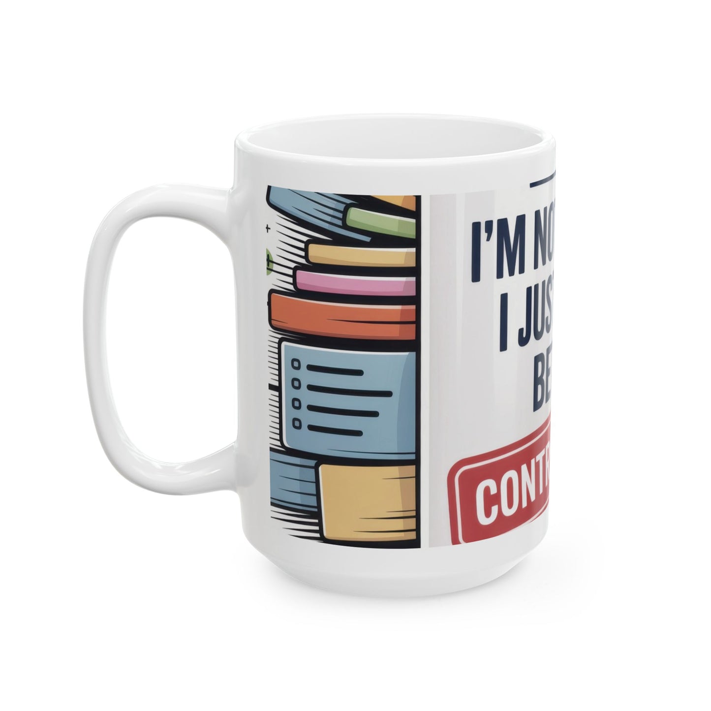 Funny Control Freak Mug, Im Not Bossy I Just Know Better, Organized Chaos Coffee Cup, Boss Lady Gift, Perfect Gift for Bossy Friends