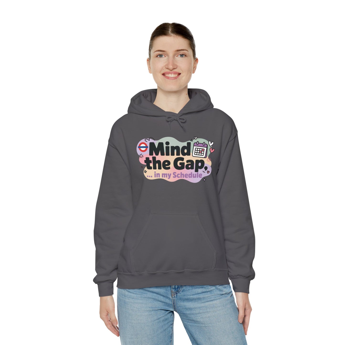 Women's Funny Hoodie, Mind The Gap in My Schedule, London Underground Inspired Office Humor