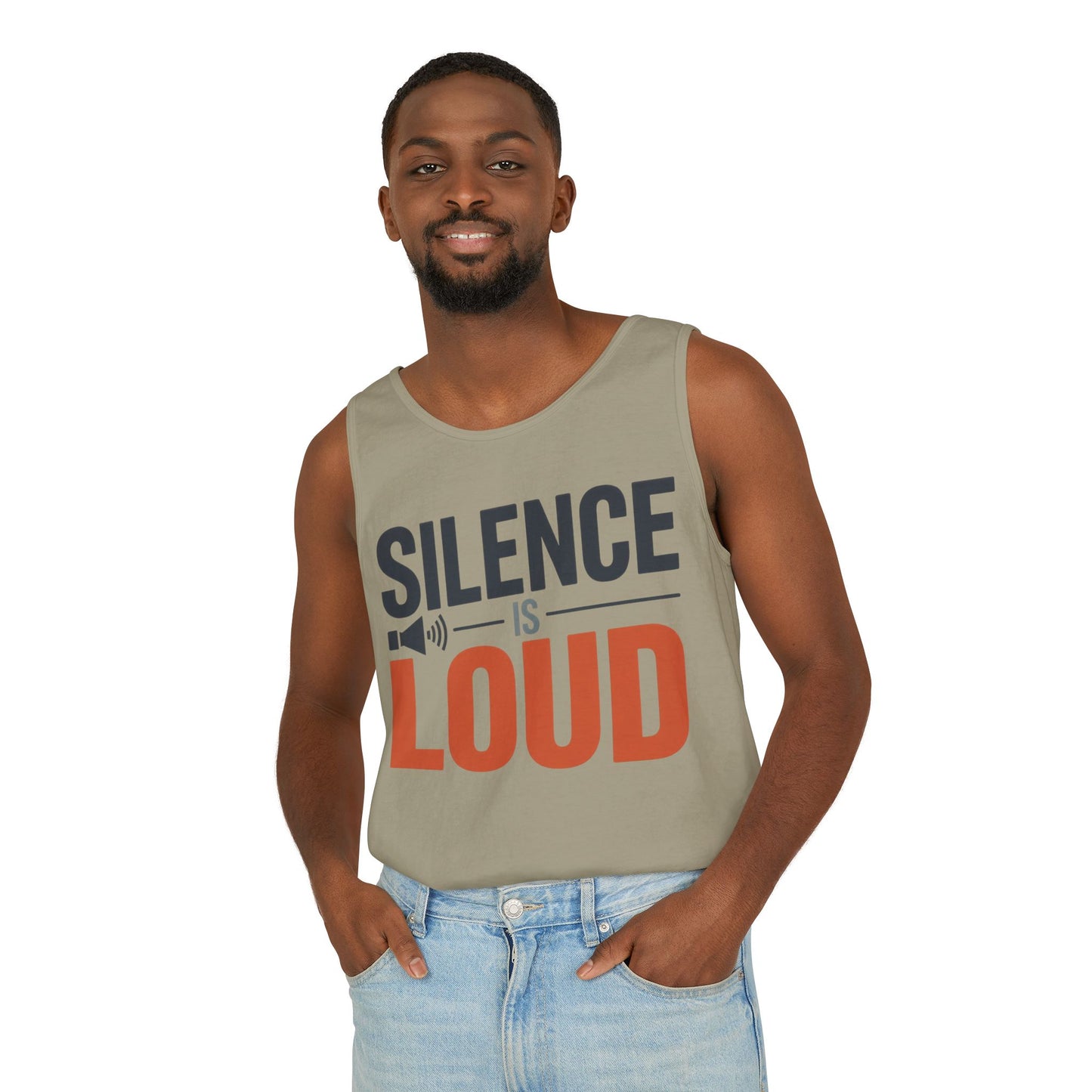 Mens Garment-Dyed Tank Top, Silence Is Loud Motivational Mens Tank Top