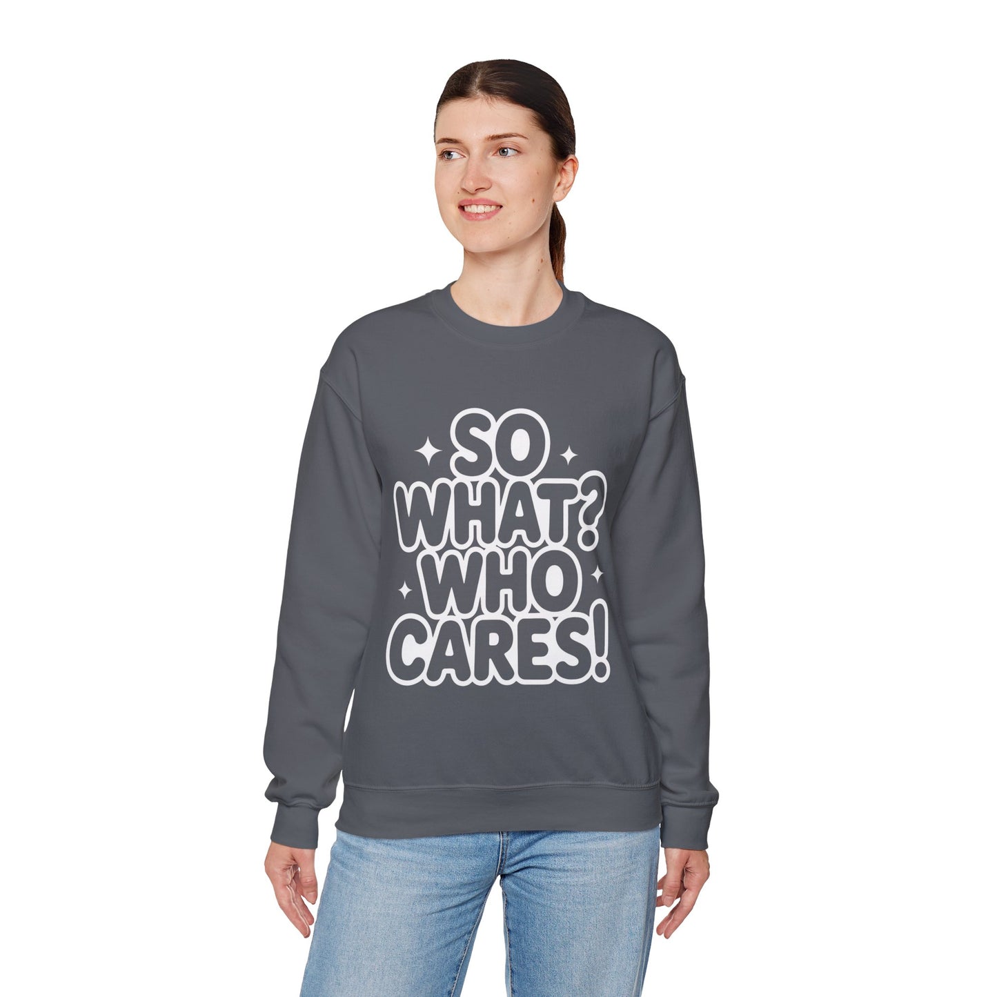 Trendy Womens Crewneck Sweatshirt with 'So What? Who Cares!' Print, Funny Typography Sweater, Sassy Graphic Sweater for Women