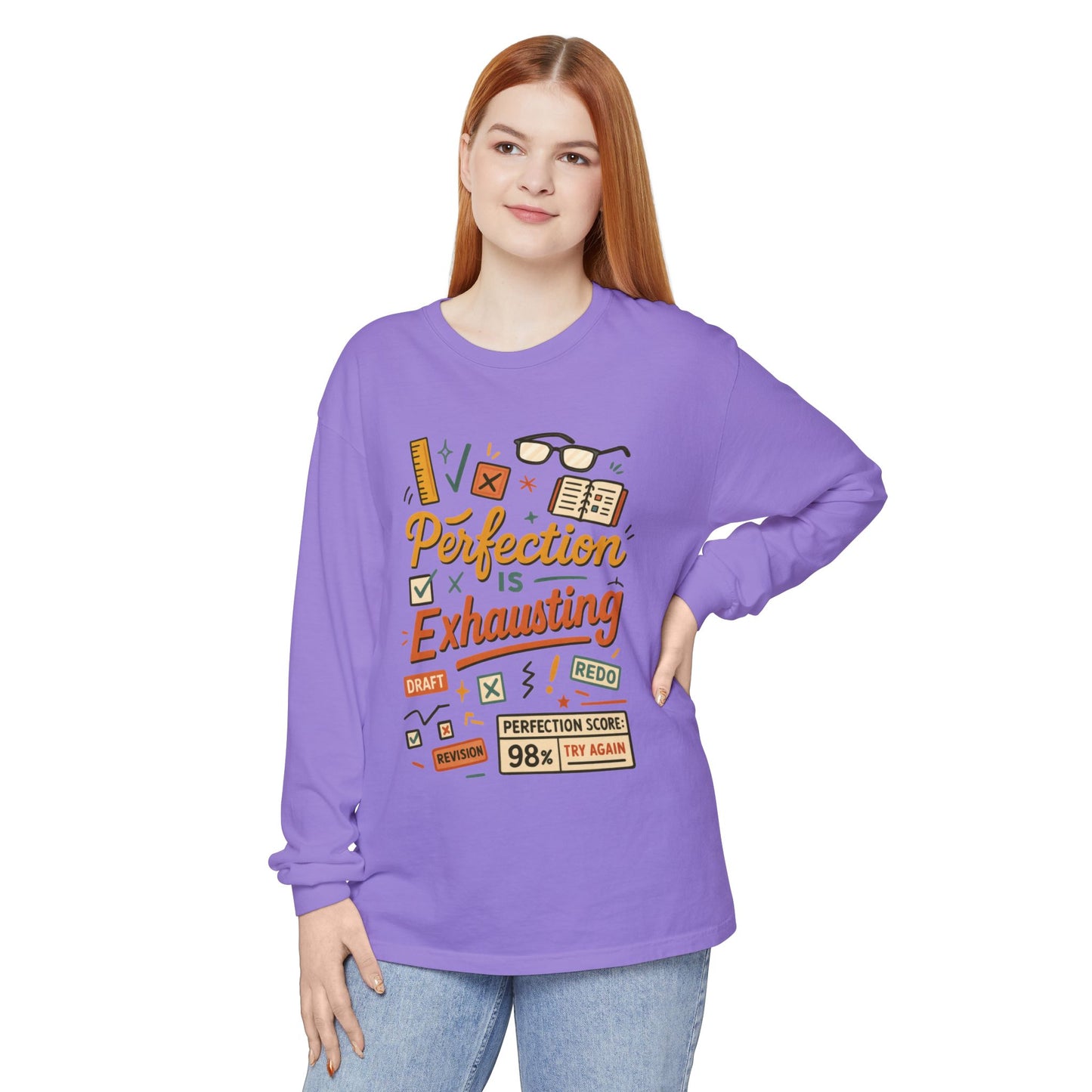 Stress Relief Long Sleeve Tee, Perfect for Perfectionists, Humorous Gift, Back-to-School, Gift for Graduates, Motivational Apparel