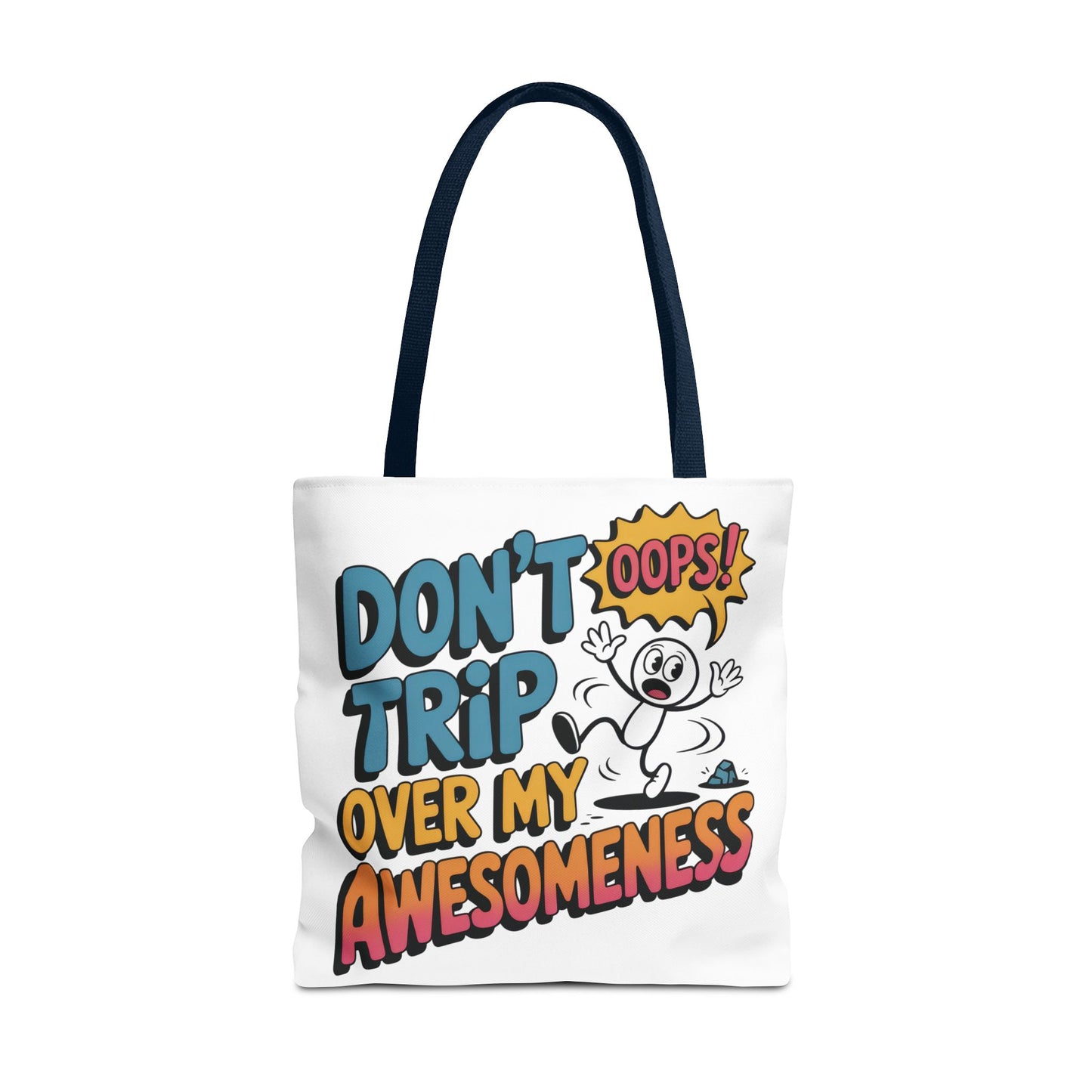 Funny Tote Bag - "Don't Trip Over My Awesomeness" - Perfect for Gifts, Beach Days, Shopping, & More!, , Large Tote Bag, beach weekender bag