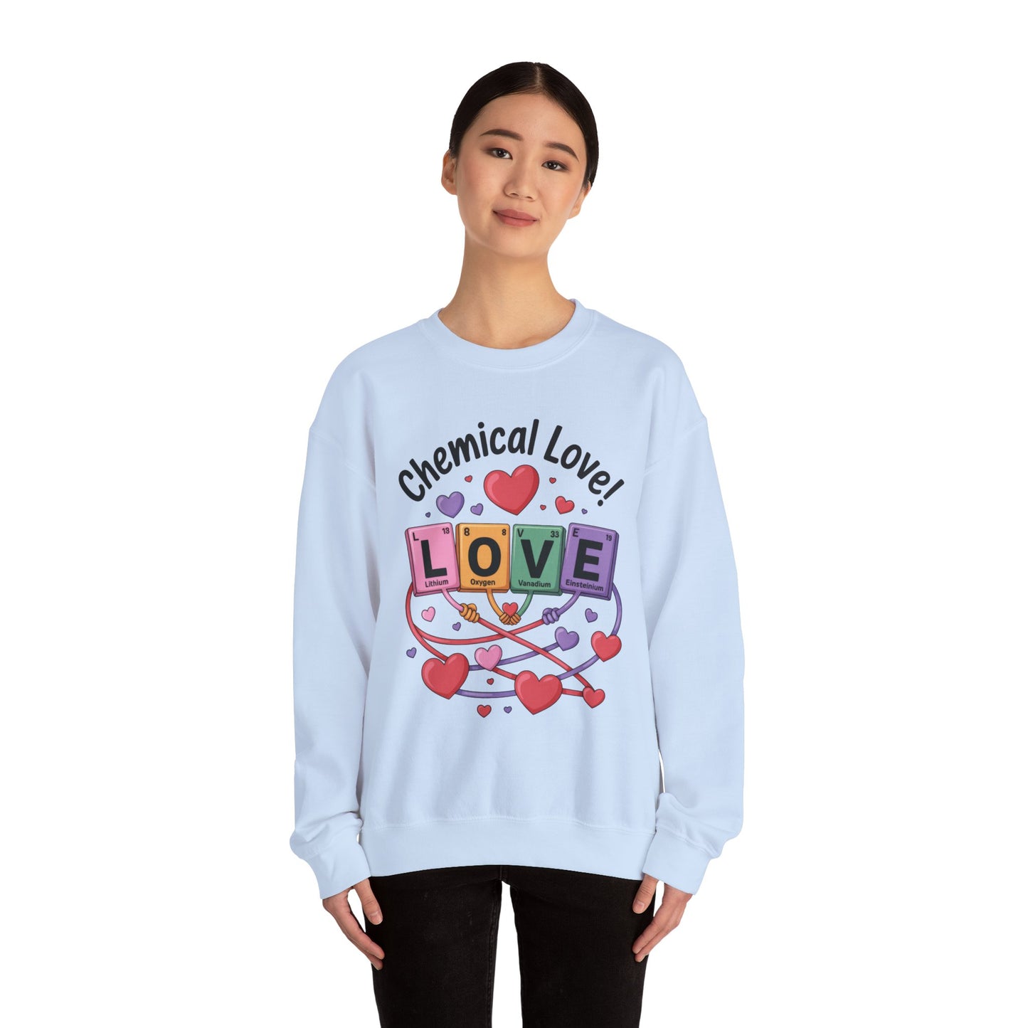 Chemical Love Women's Sweatshirt, Womens Crewneck, Cute Sweatshirt Gift, Valentines Day Pullover, Science Lovers Apparel, Relationship Humor