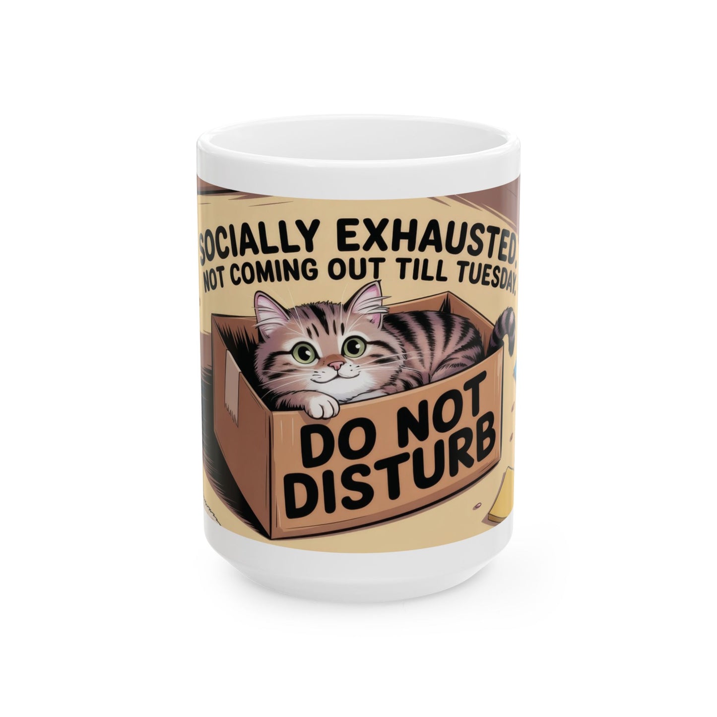 Funny Cat Mug, Socially Exhausted Do Not Disturb Coffee Cup, Introvert Gift Idea, Cozy Cat Lover Wraparound Mug, Lazy Weekend Humor