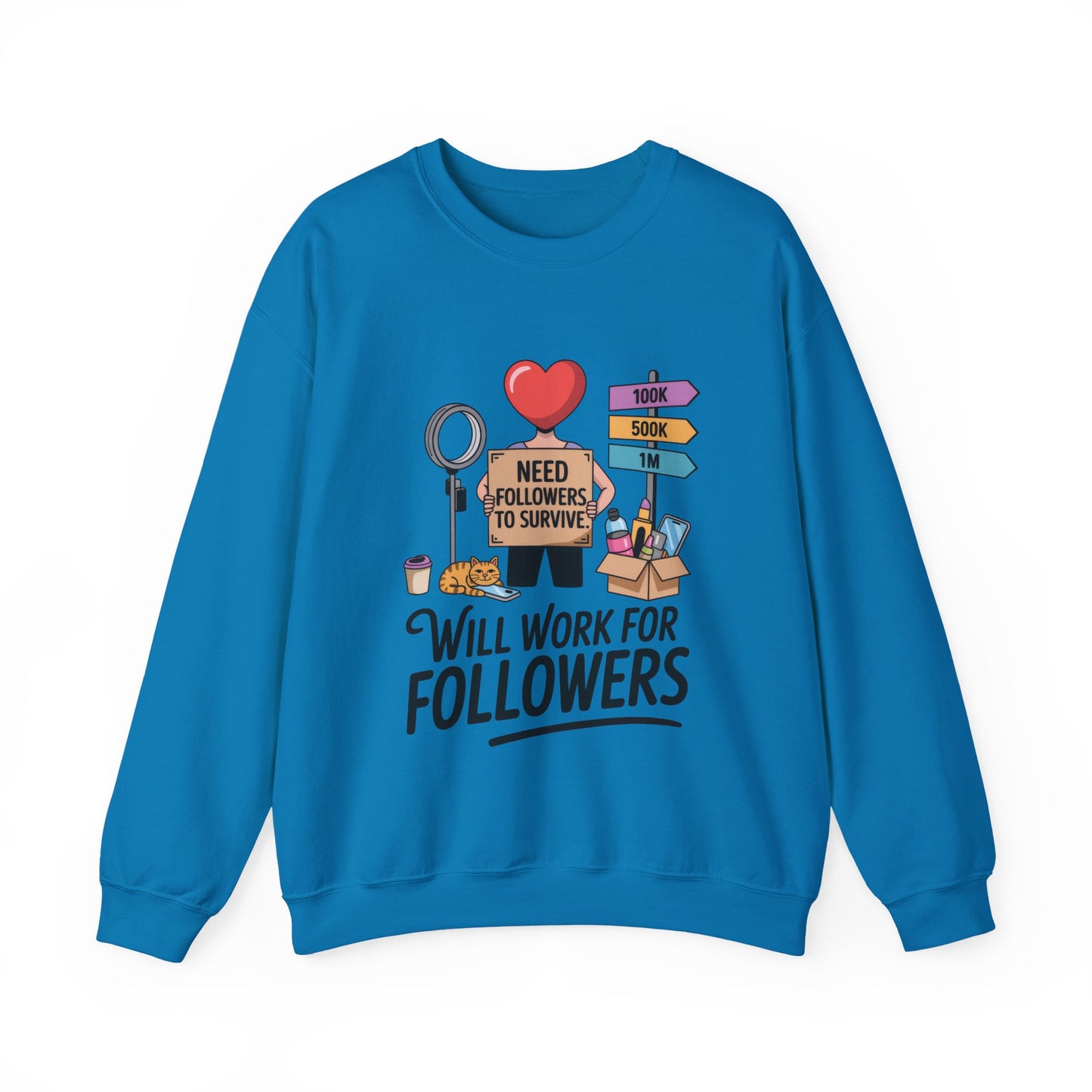 Funny Influencer Womens Sweatshirt, Social Media Sweatshirt, Humor Gifts, Crewneck for Influencers, Casual Wear, Womens Cozy Meme Top