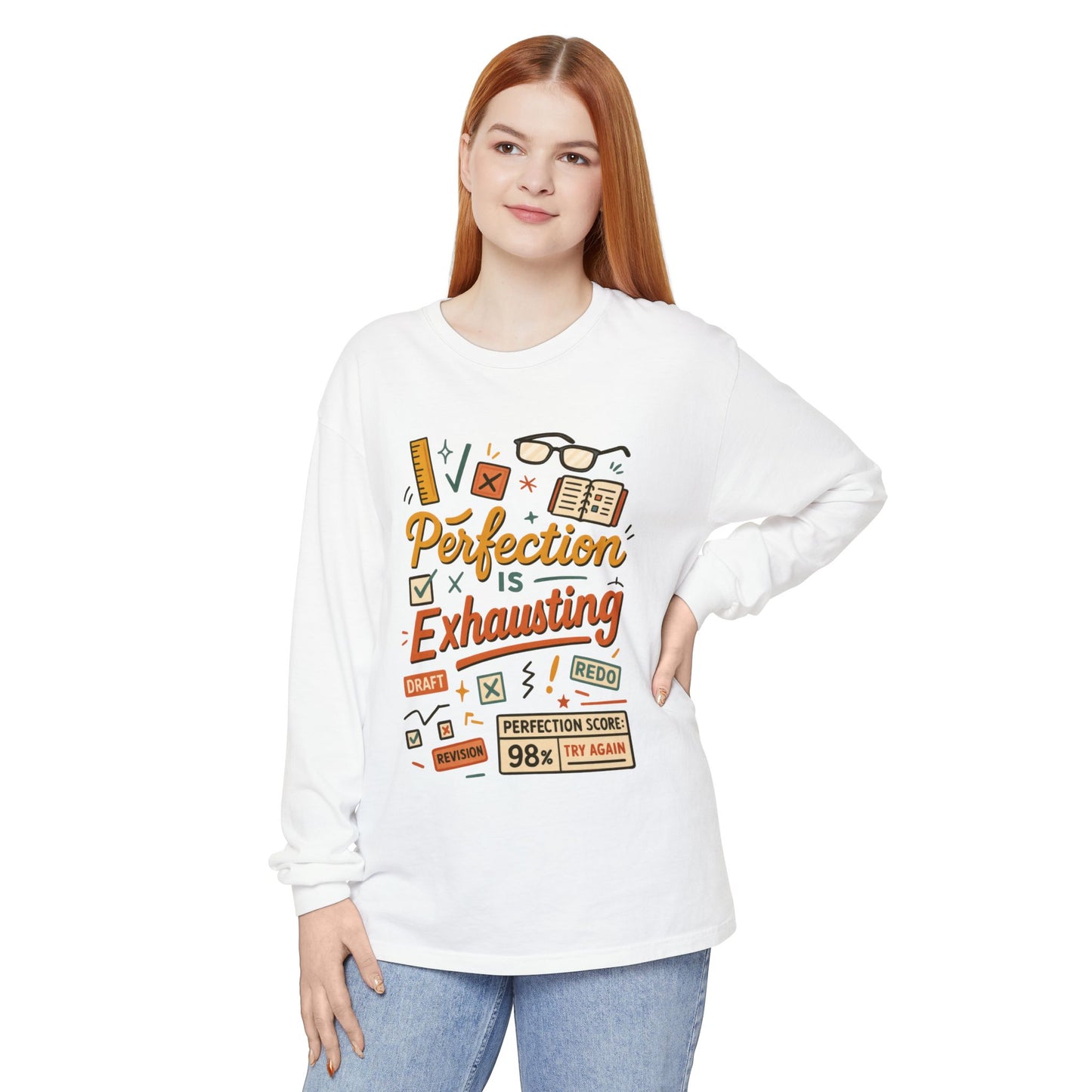 Stress Relief Long Sleeve Tee, Perfect for Perfectionists, Humorous Gift, Back-to-School, Gift for Graduates, Motivational Apparel