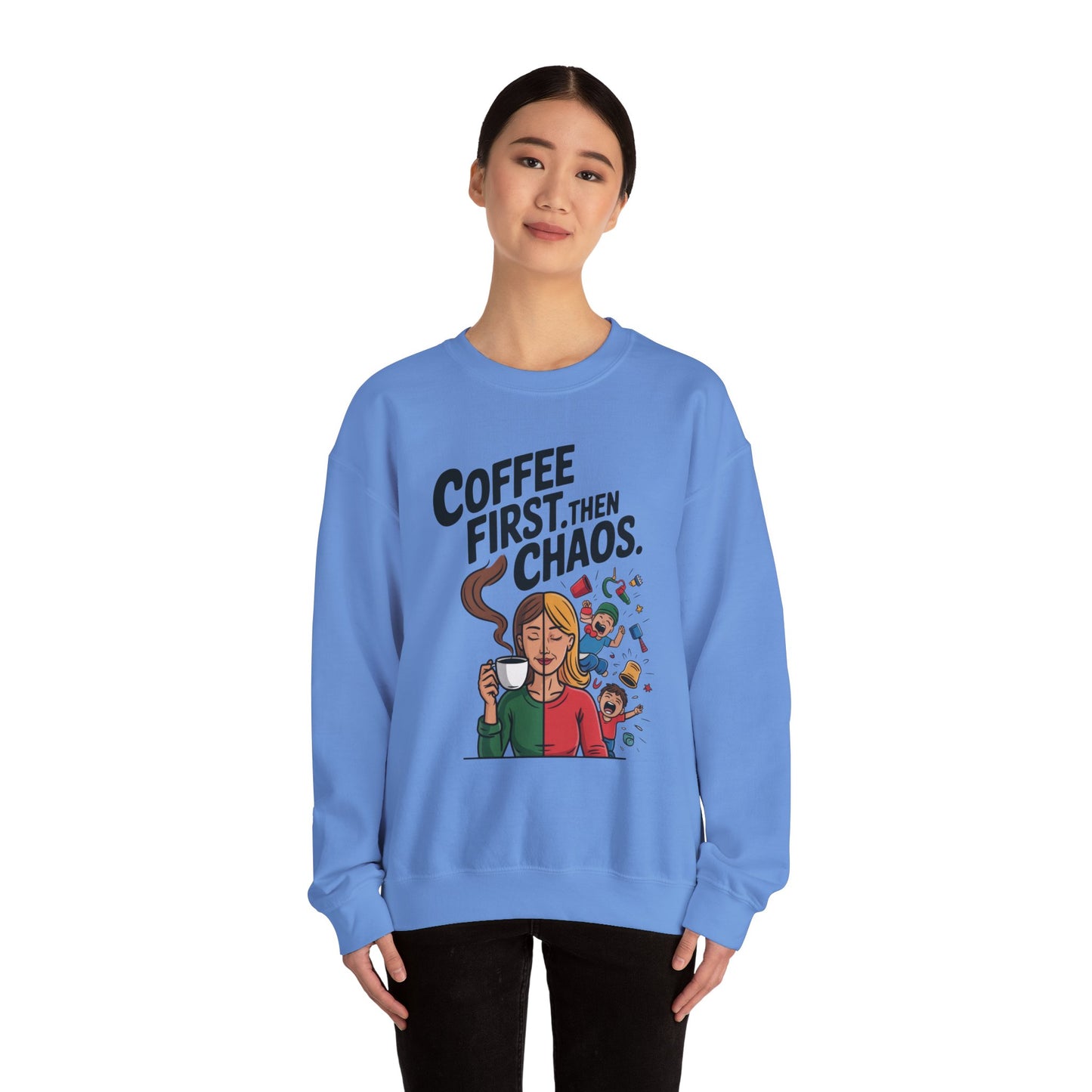 Coffee First Then Chaos Sweatshirt, Ideal Gift for Moms, Fun Casual Wear, Funny Mom Life Sweatshirt, Mother's Day Gift