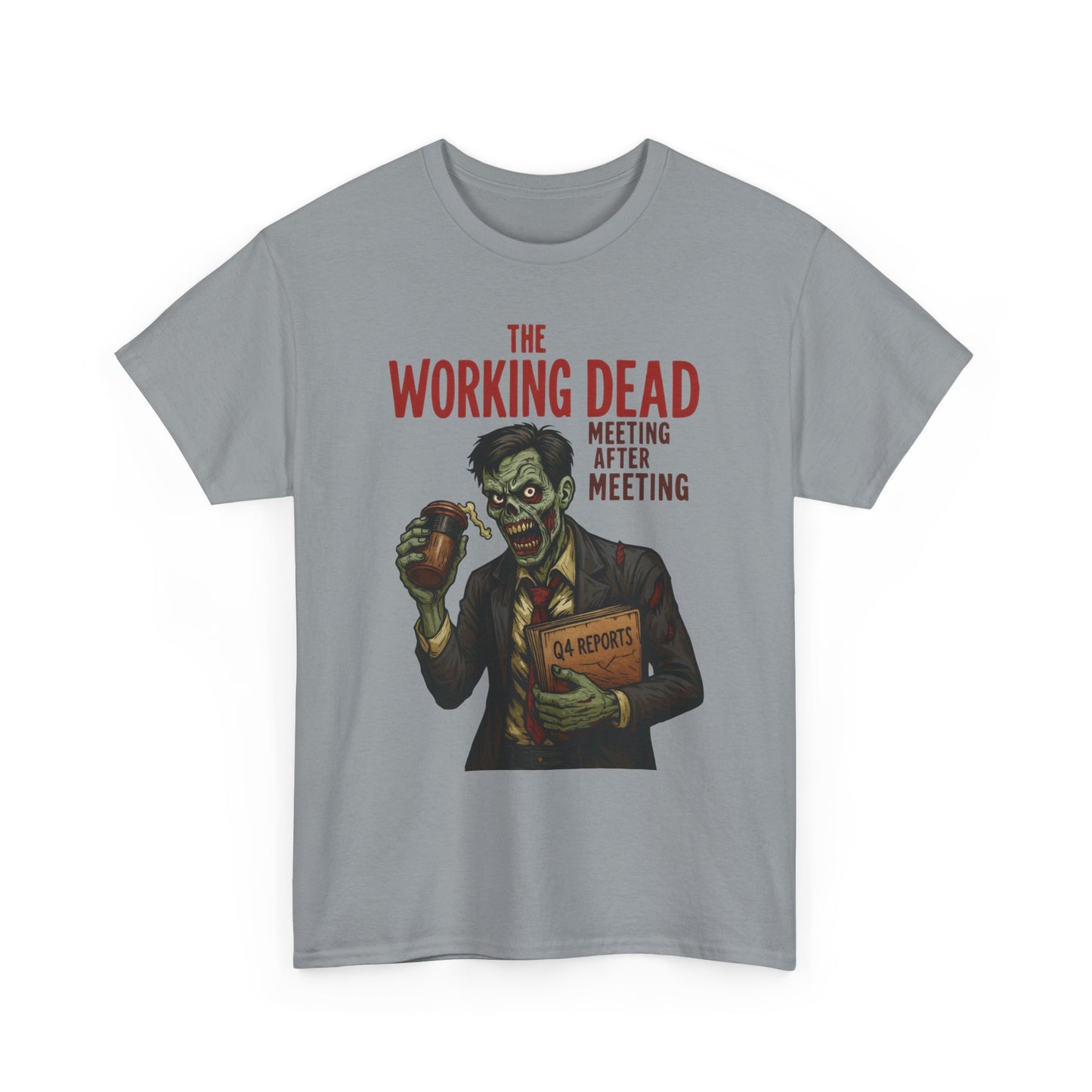 The Working Dead Men's Funny Zombie Work T-Shirt, Office Humor Tee, Meeting Joke Shirt, Halloween Office Tee