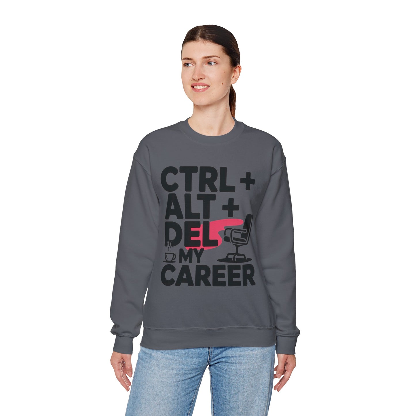 Ctrl Alt Del My Career Sweatshirt, Sarcastic Workwear Graphic Pullover, Funny Office Top, Women's Heavy Blend™ Crewneck Sweatshirt