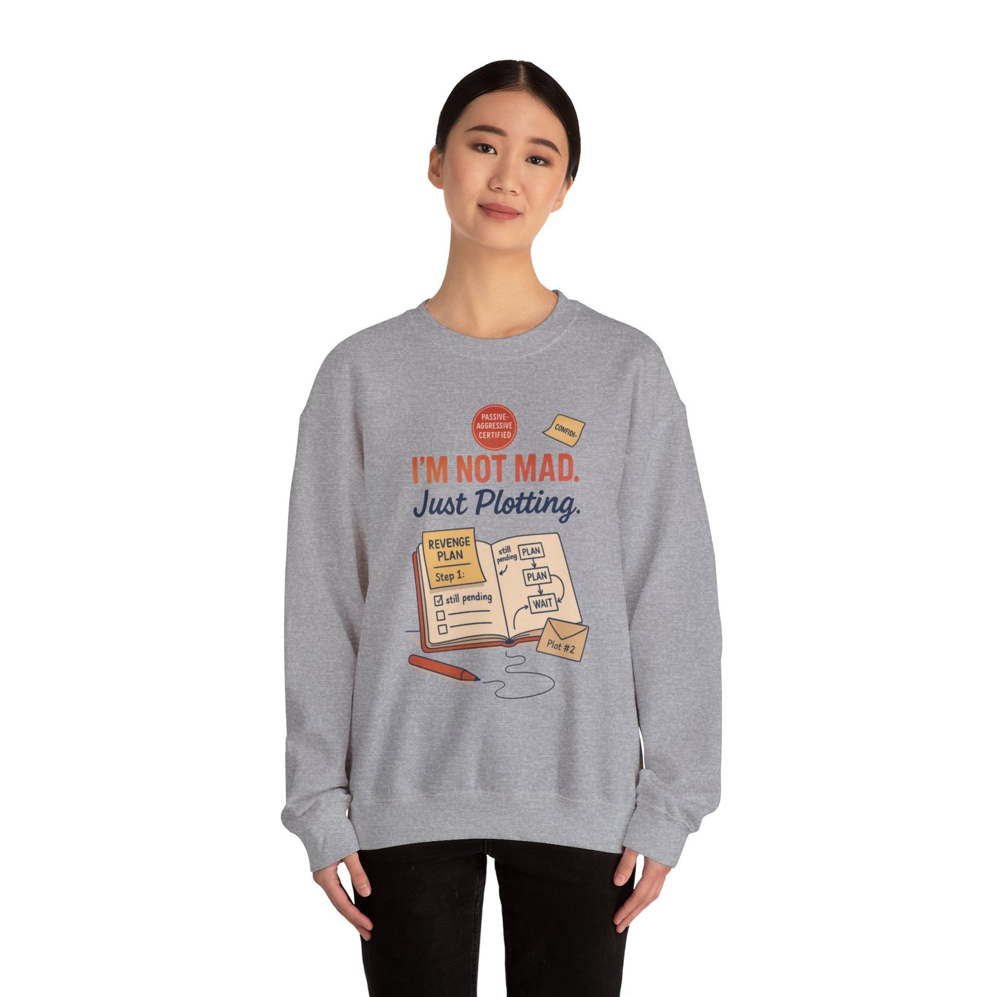 Funny Women's Revenge Sweatshirt, I'm Not Mad Just Plotting, Passive Aggressive Sarcastic Crewneck for Her, Funny Plotting Sweatshirt