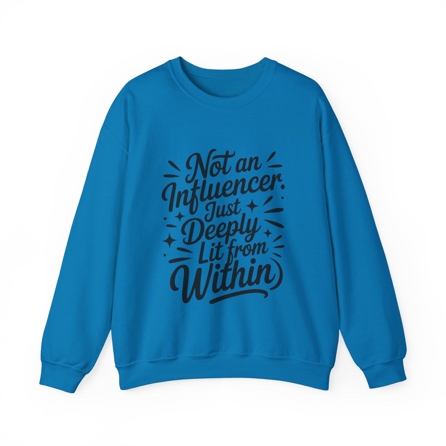 Funny Womens Crewneck Sweatshirt, Sarcastic Motivational shirt, influencer sweater, instagram girl top, witty girl shirt, tiktok fashion