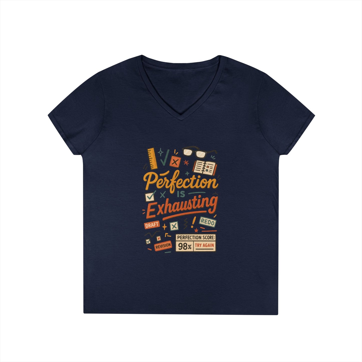 V-Neck T-Shirt "Perfection is Exhausting", Casual Tee for Perfectionists, Gift for Graduates, Motivational Apparel, Study Wear, Work from